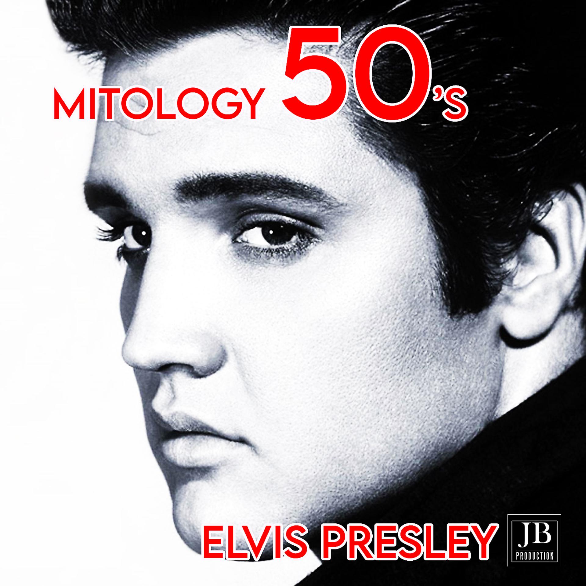 Постер альбома Mitology 50's Elvis