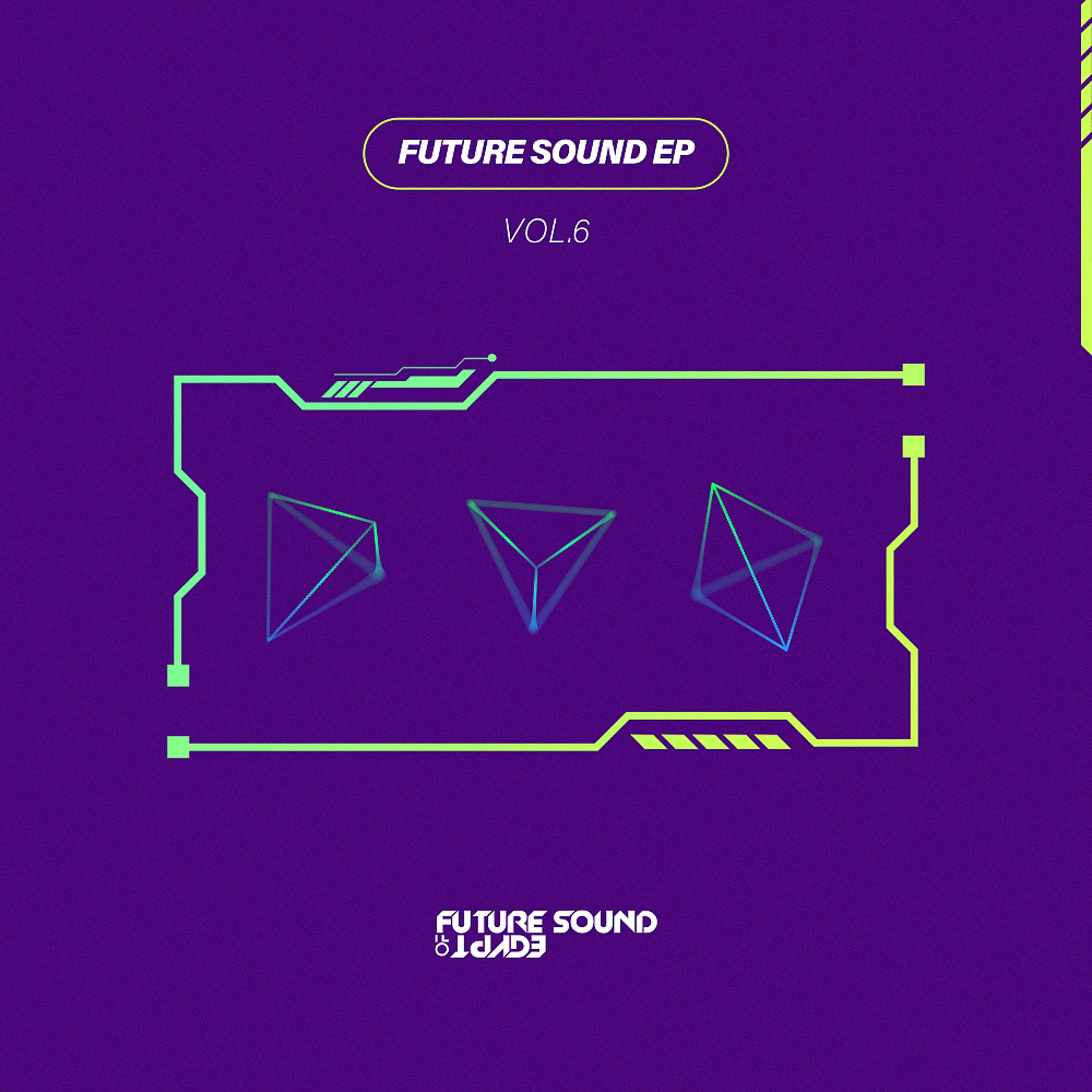 Постер альбома Future Sound EP Vol. 6