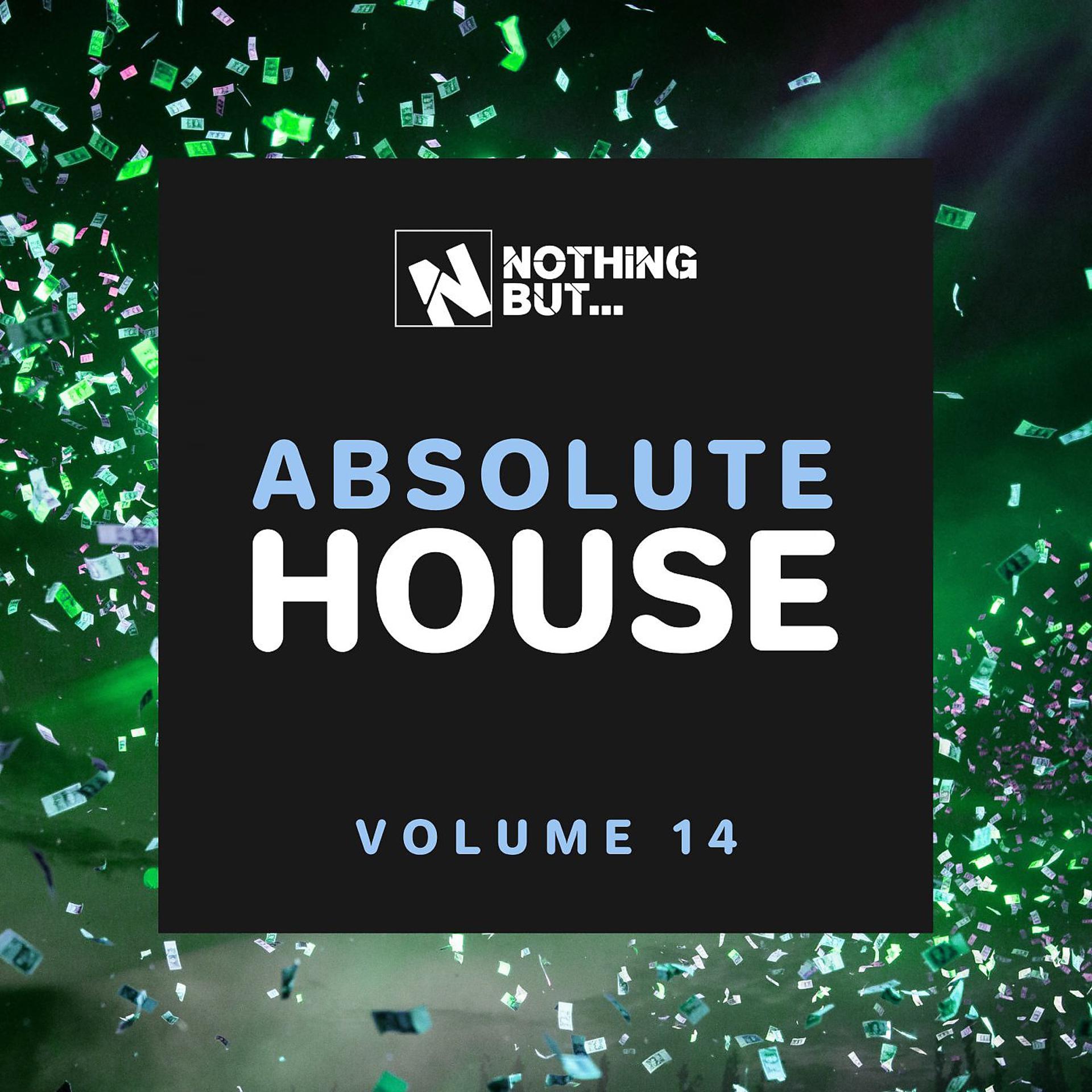 Постер альбома Nothing But... Absolute House, Vol. 14