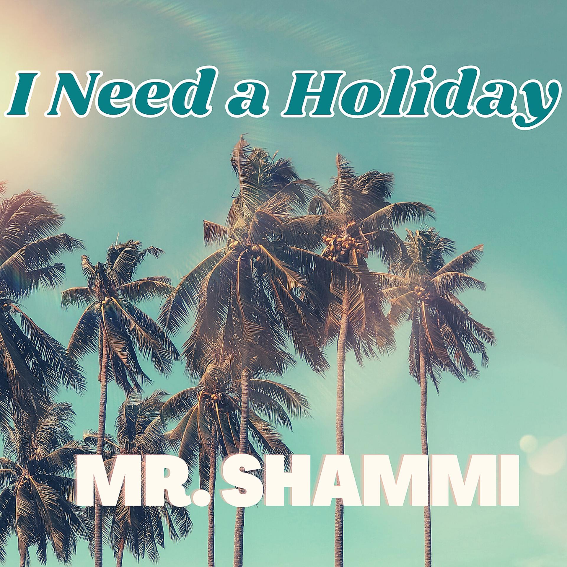 Постер альбома I Need a Holiday