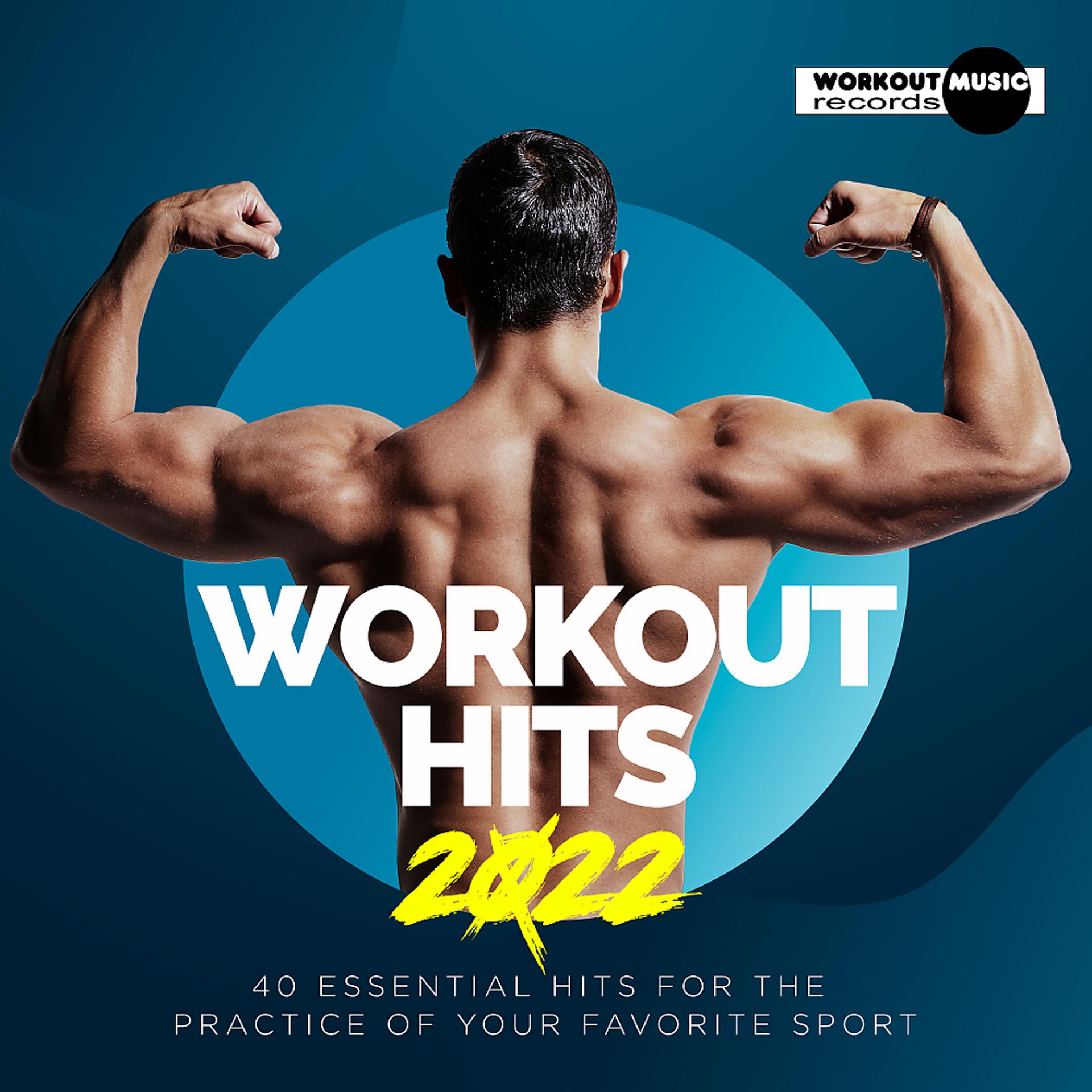 Постер альбома Workout Hits 2022. 40 Essential Hits For The Practice Of Your Favorite Sport