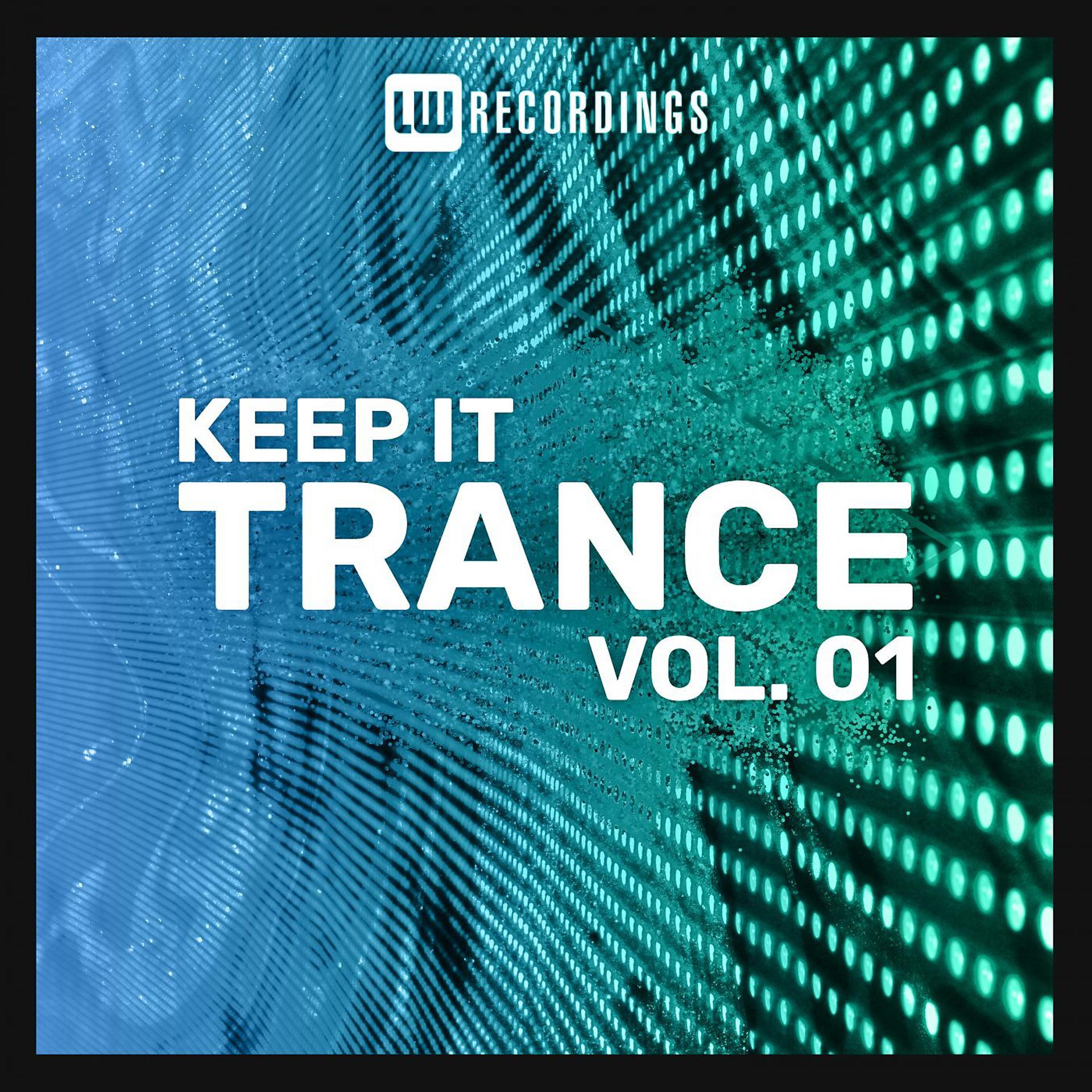 Постер альбома Keep It Trance, Vol. 01