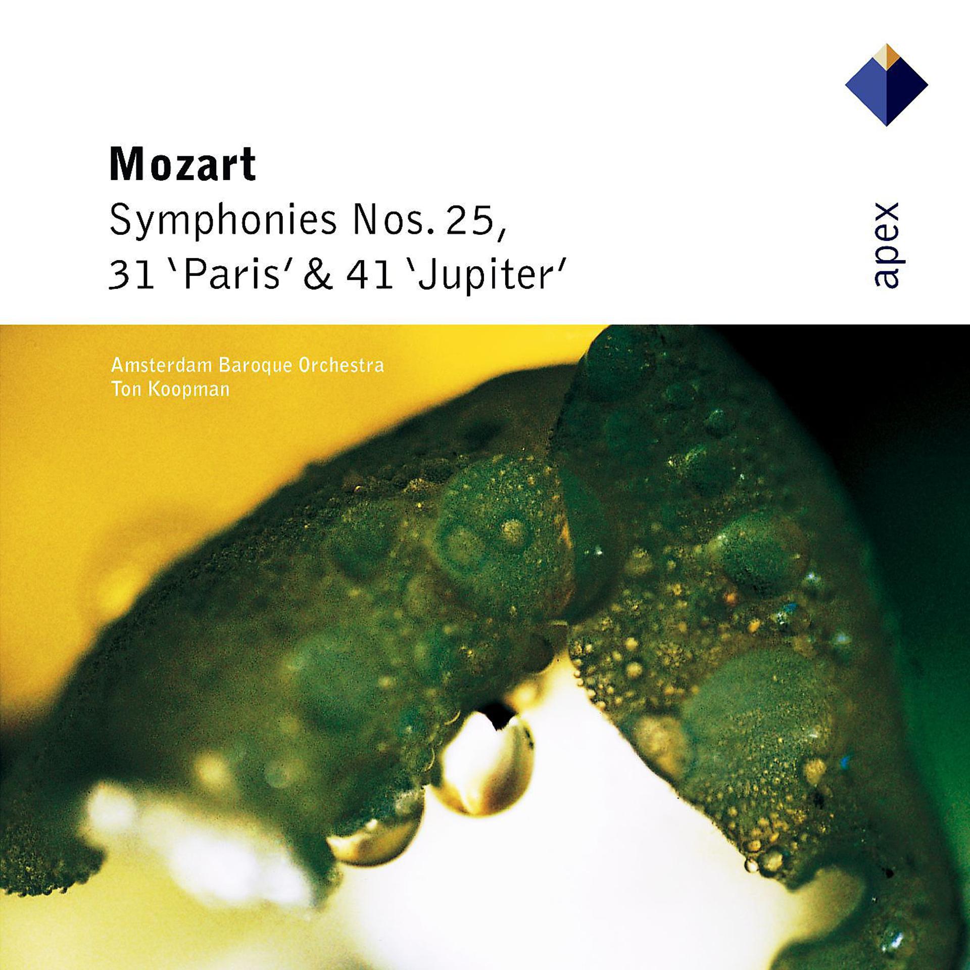 Постер альбома Mozart : Symphonies Nos 25, 31, 'Paris' & 41, 'Jupiter'  -  Apex