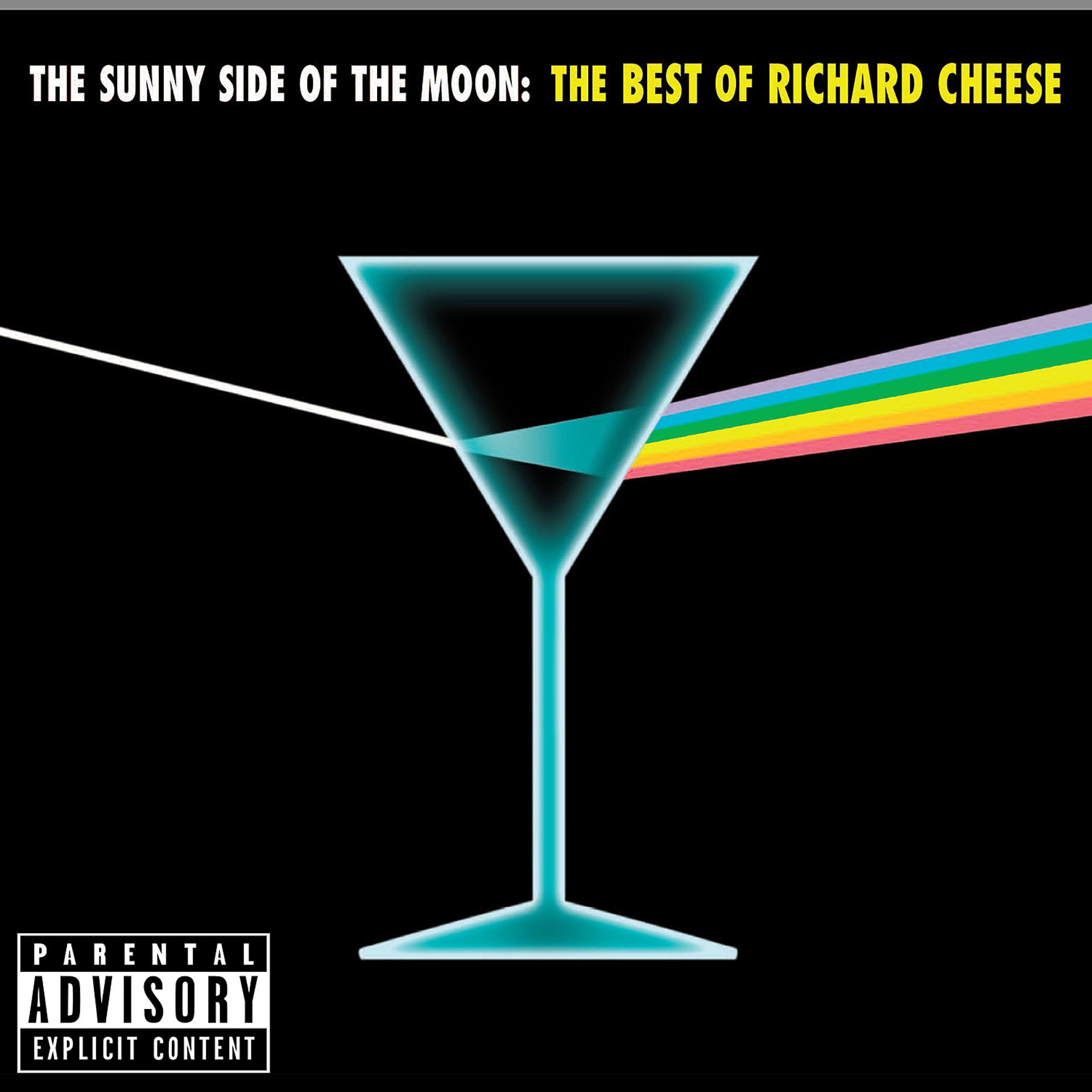 Постер альбома The Sunny Side of the Moon: The Best of Richard Cheese (Explicit Version)