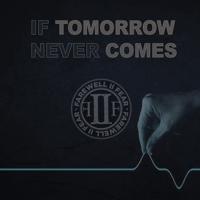 Постер альбома If Tomorrow Never Comes