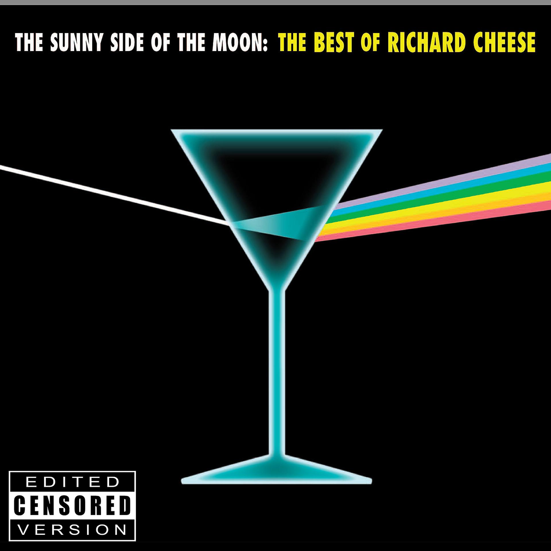 Постер альбома The Sunny Side of the Moon: The Best of Richard Cheese (Censored Version)