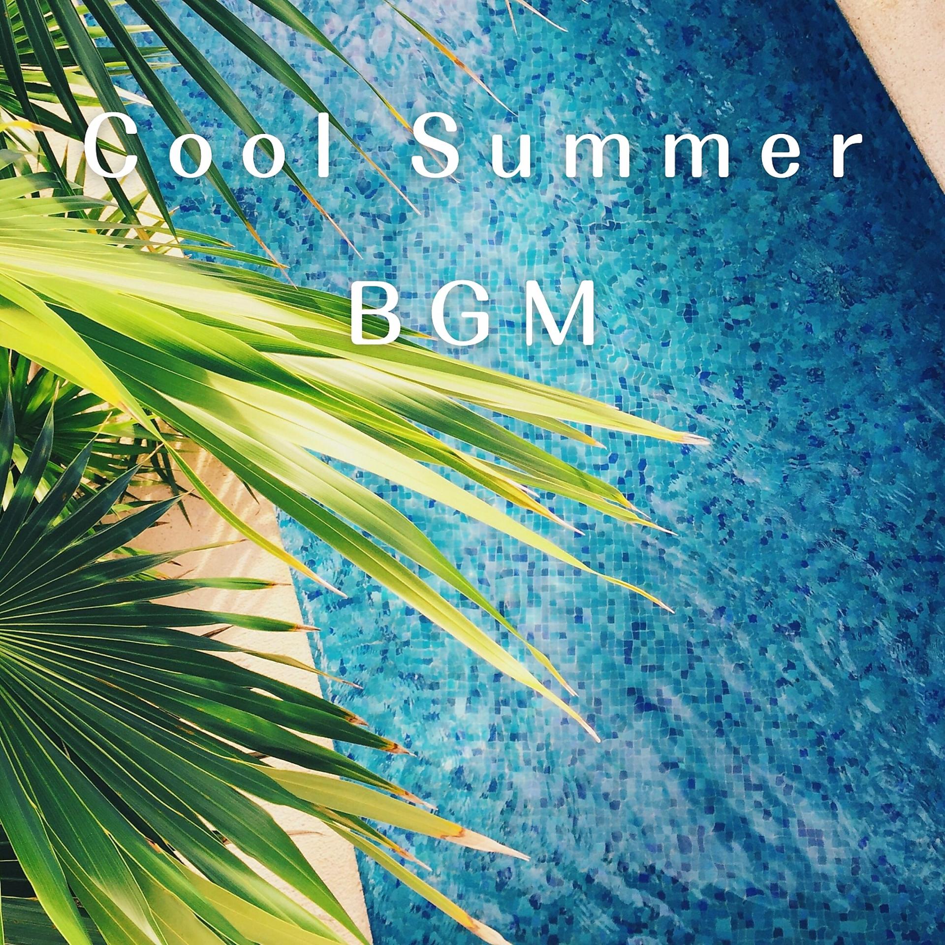 Постер альбома Cool Summer BGM