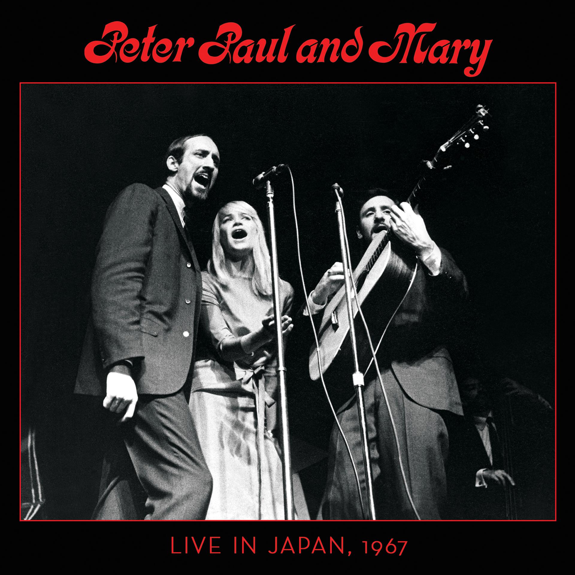 Постер альбома Peter, Paul and Mary: Live in Japan, 1967