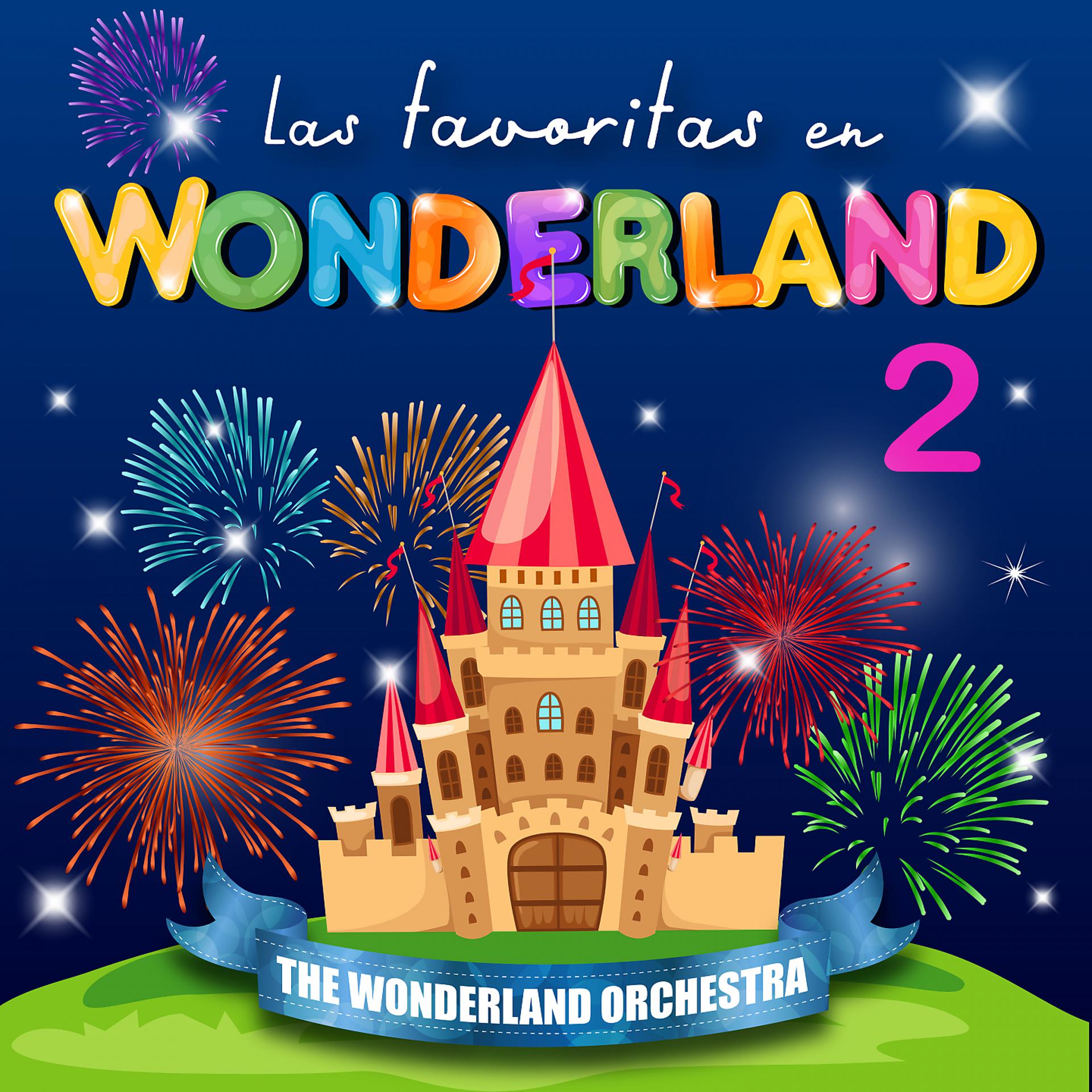 Постер альбома Las Favoritas en Wonderland, Vol. 2