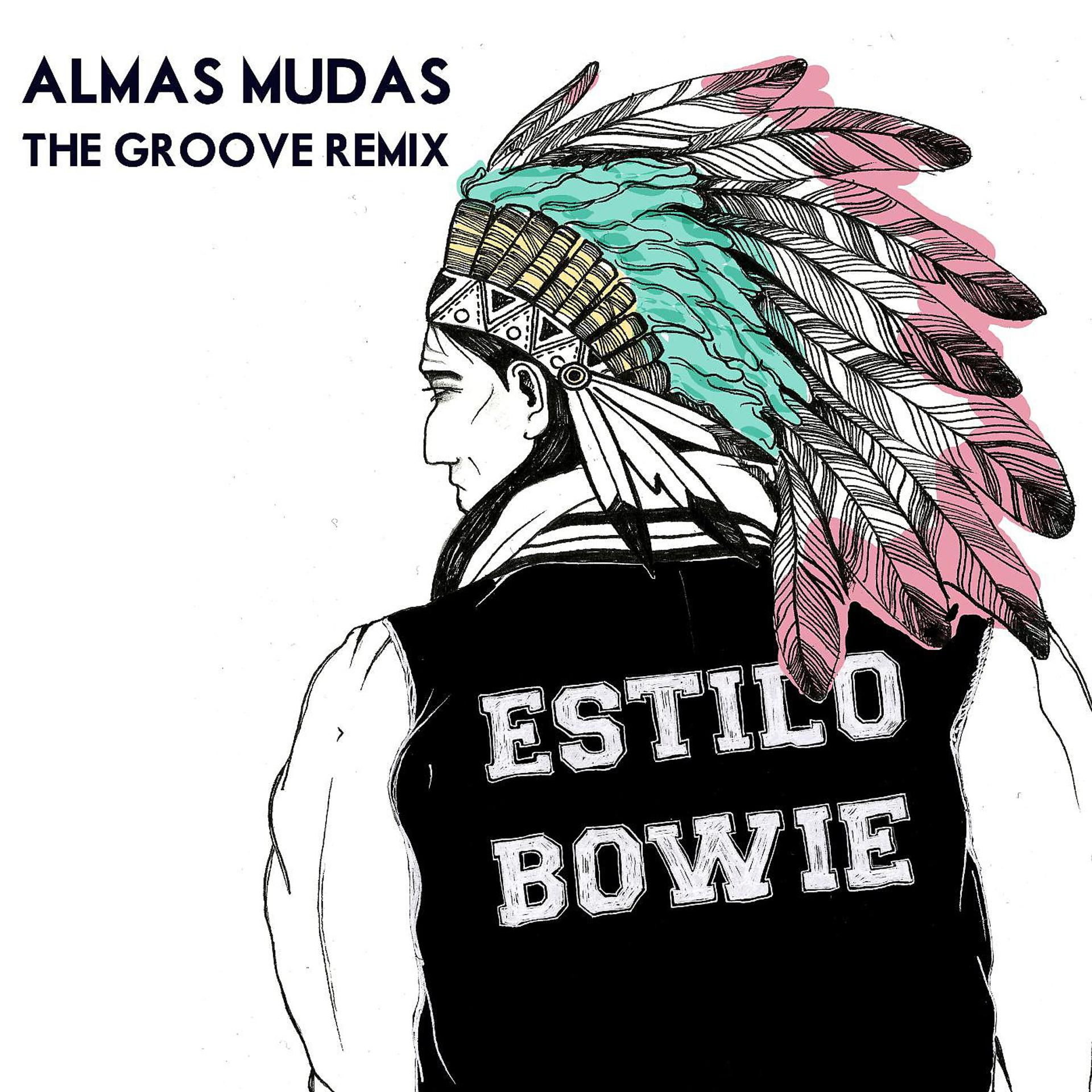 Постер альбома Estilo "Bowie" (The Groove Remix)