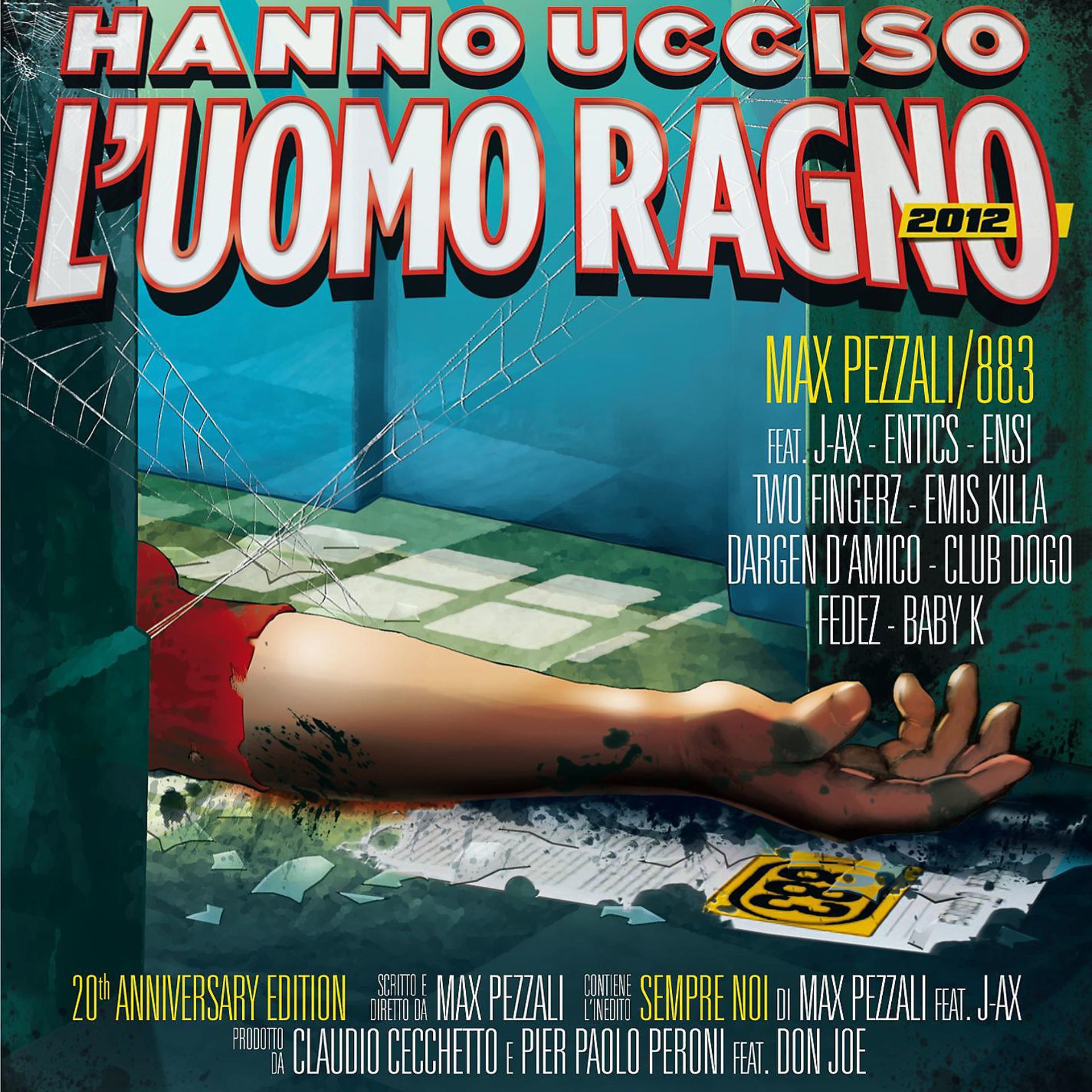 Постер альбома Hanno ucciso l'Uomo Ragno 2012