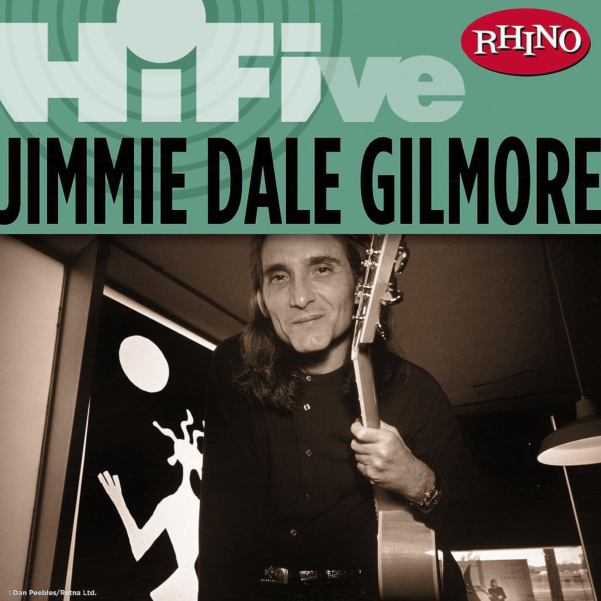 Постер альбома Rhino Hi-Five: Jimmie Dale Gilmore