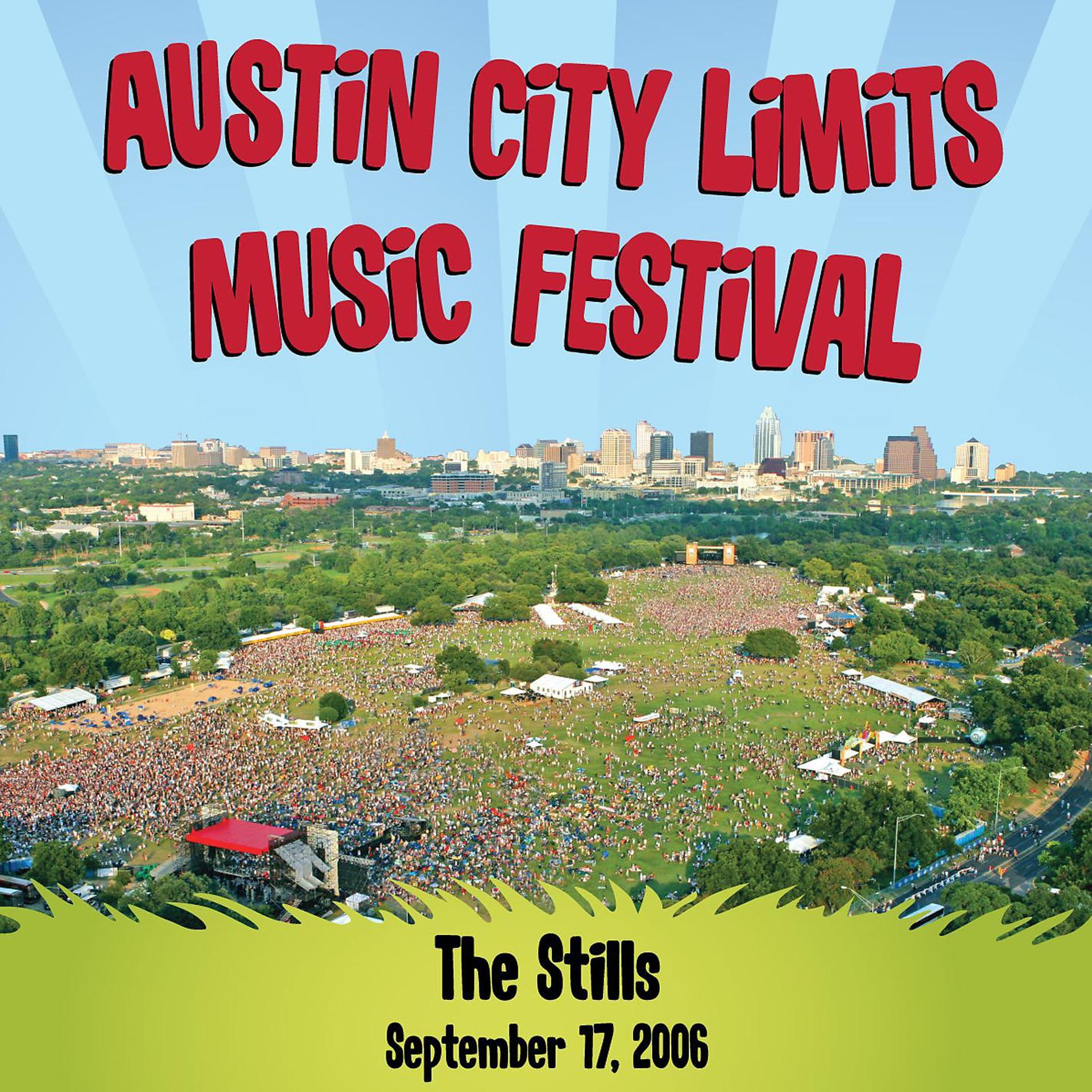 Постер альбома Live At Austin City Limits Music Festival 2006: The Stills