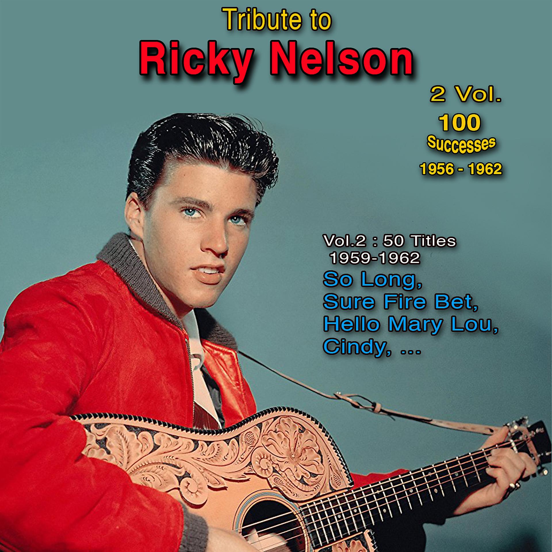 Постер альбома Ricky Nelson "Teen Idol": Integral 1956-1962 - 100 Successes in 2 Vol.