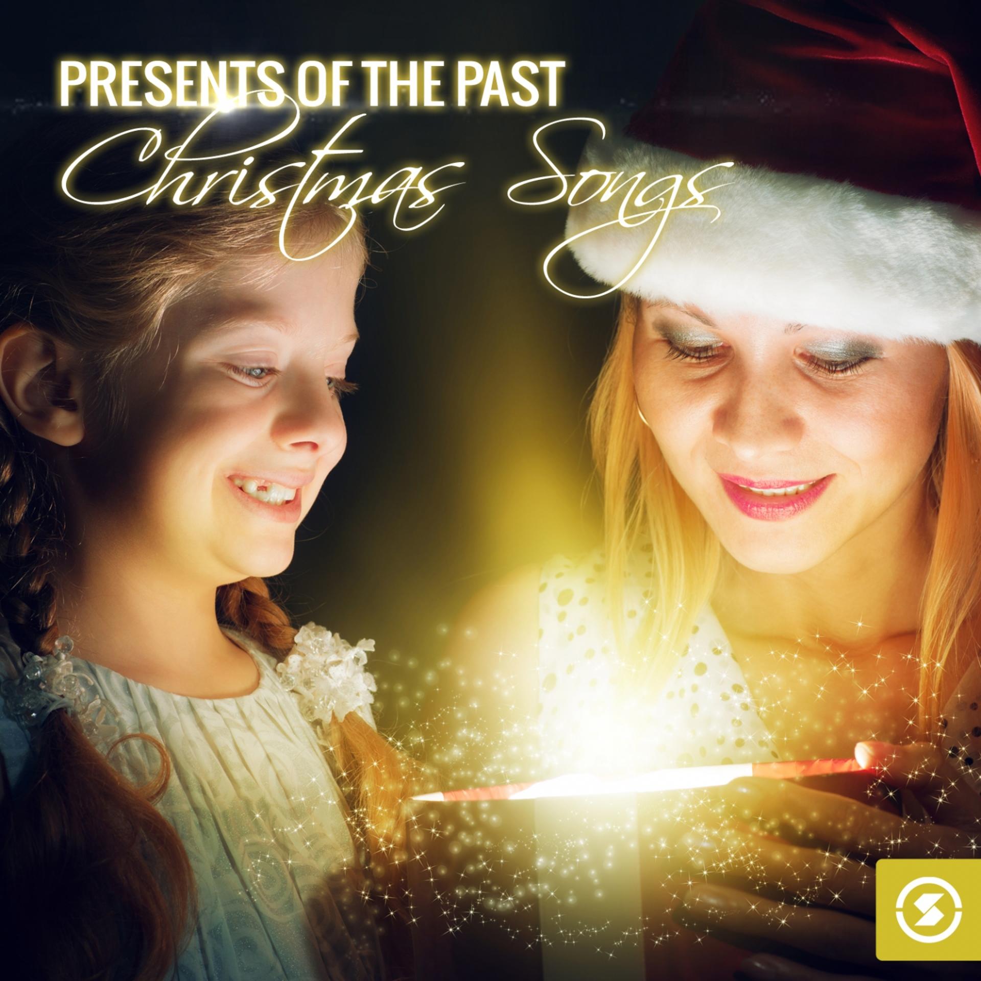 Постер альбома Presents of the Past: Christmas Songs