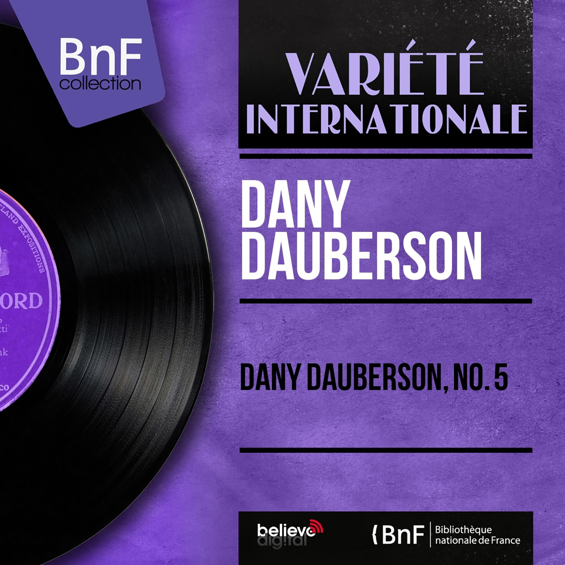 Постер альбома Dany Dauberson, no. 5 (Mono Version)