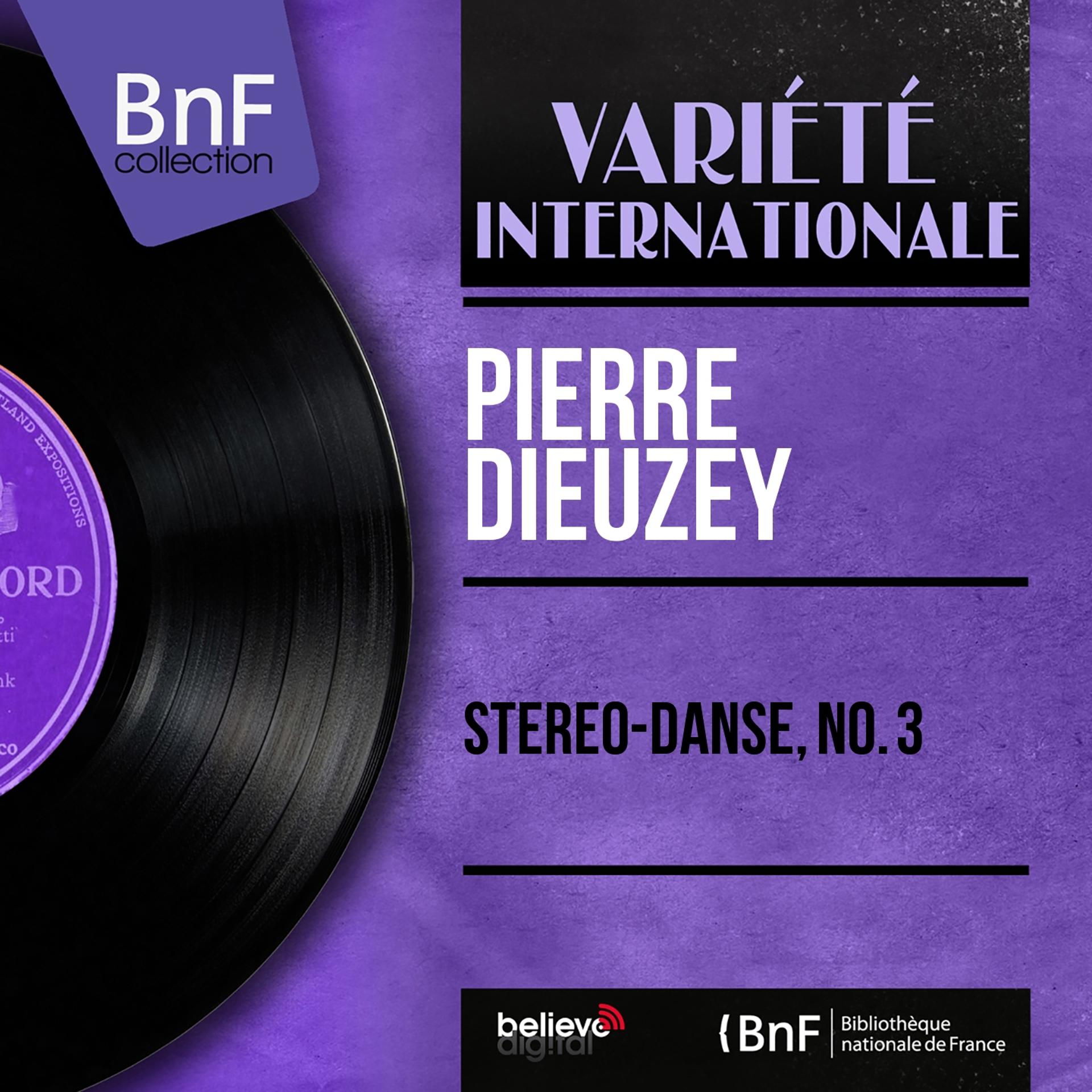 Постер альбома Stéréo-danse, no. 3 (Stereo Version)