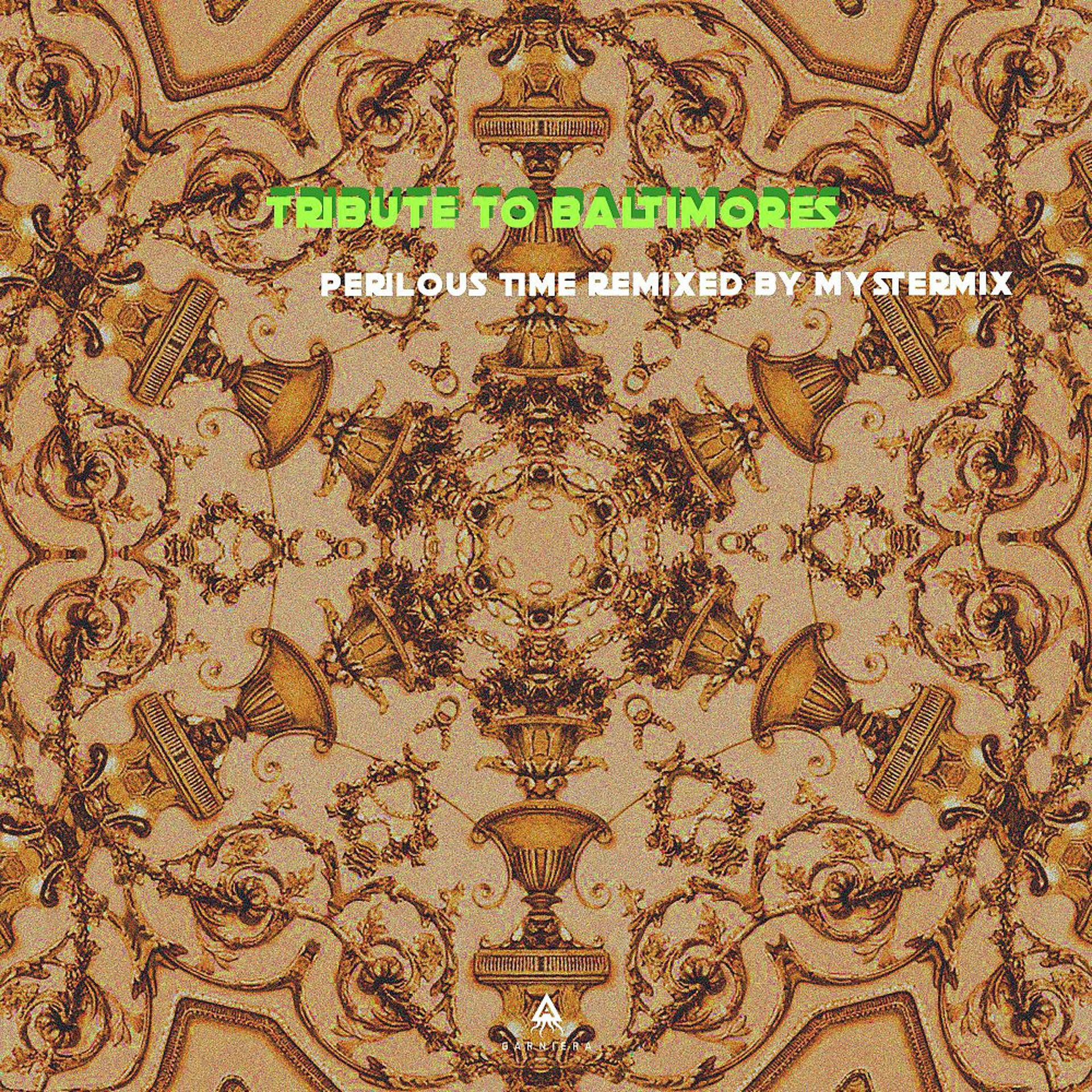 Постер альбома Tribute to Baltimores Perilous Time (Remixed by Mystermix)