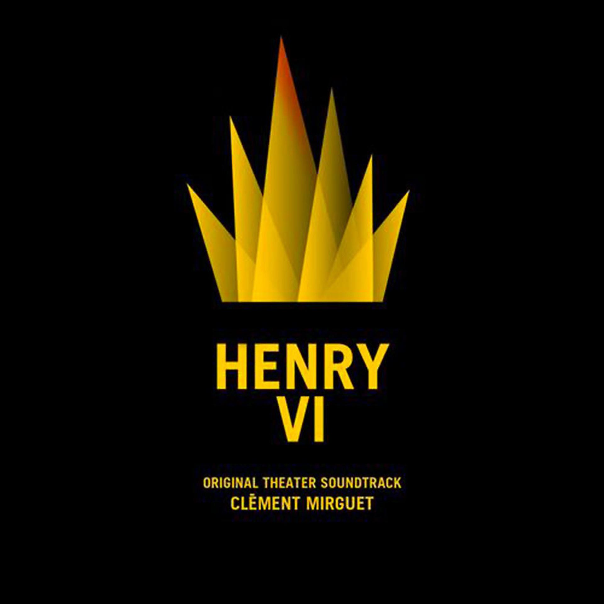 Постер альбома Henry VI (Original Theater Soundtrack)
