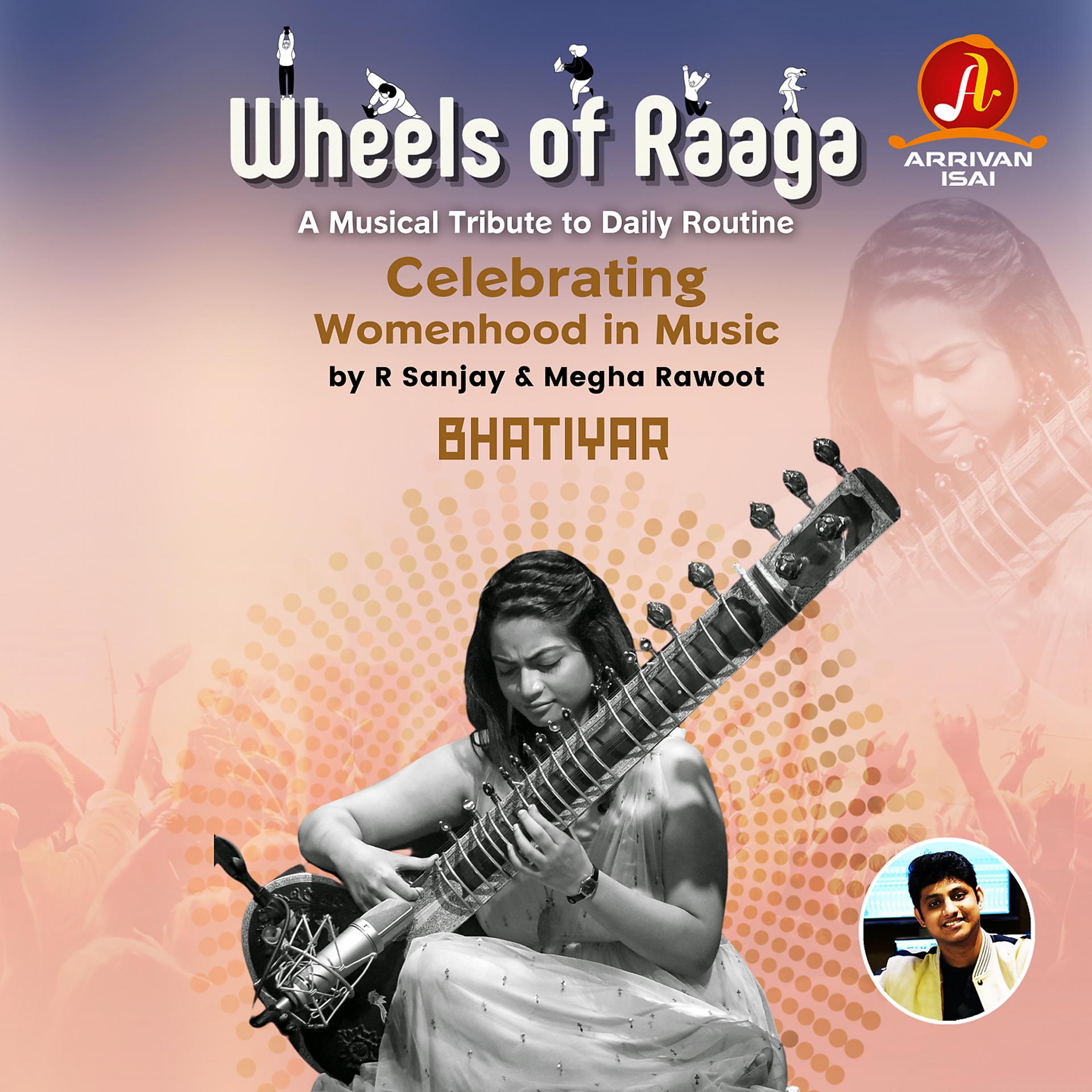 Постер альбома Wheels of Raaga - Bhatiyar