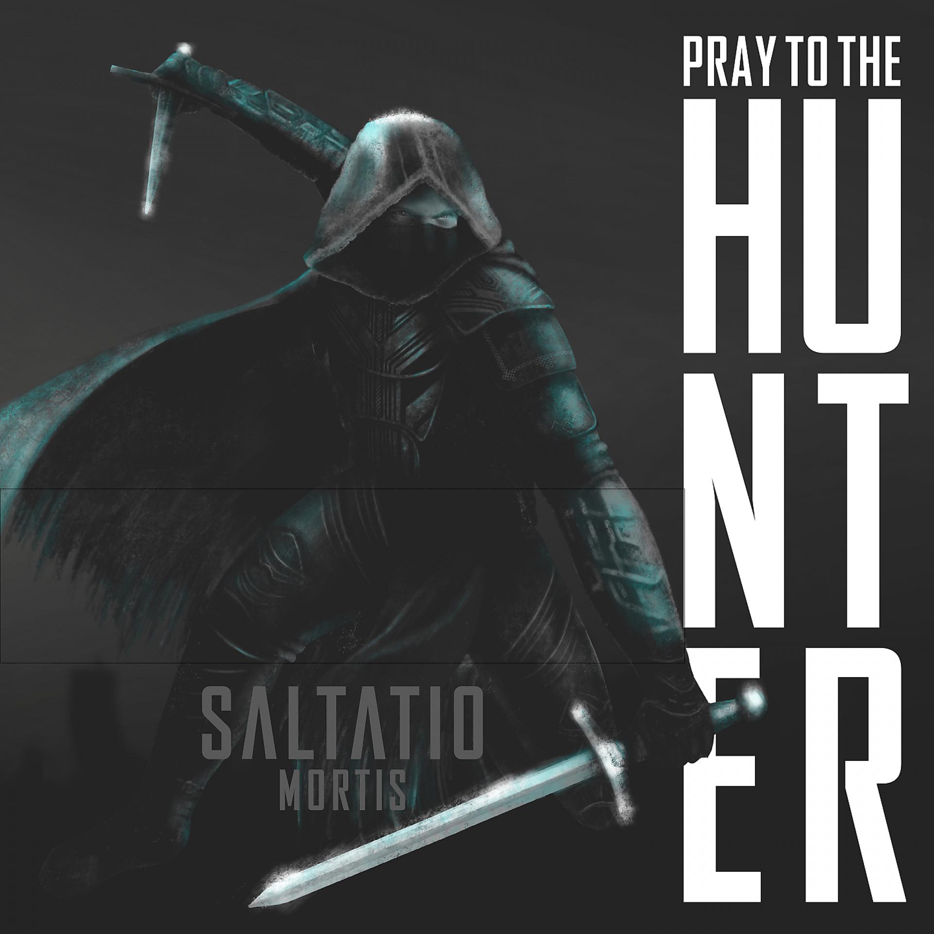Постер альбома Pray To The Hunter
