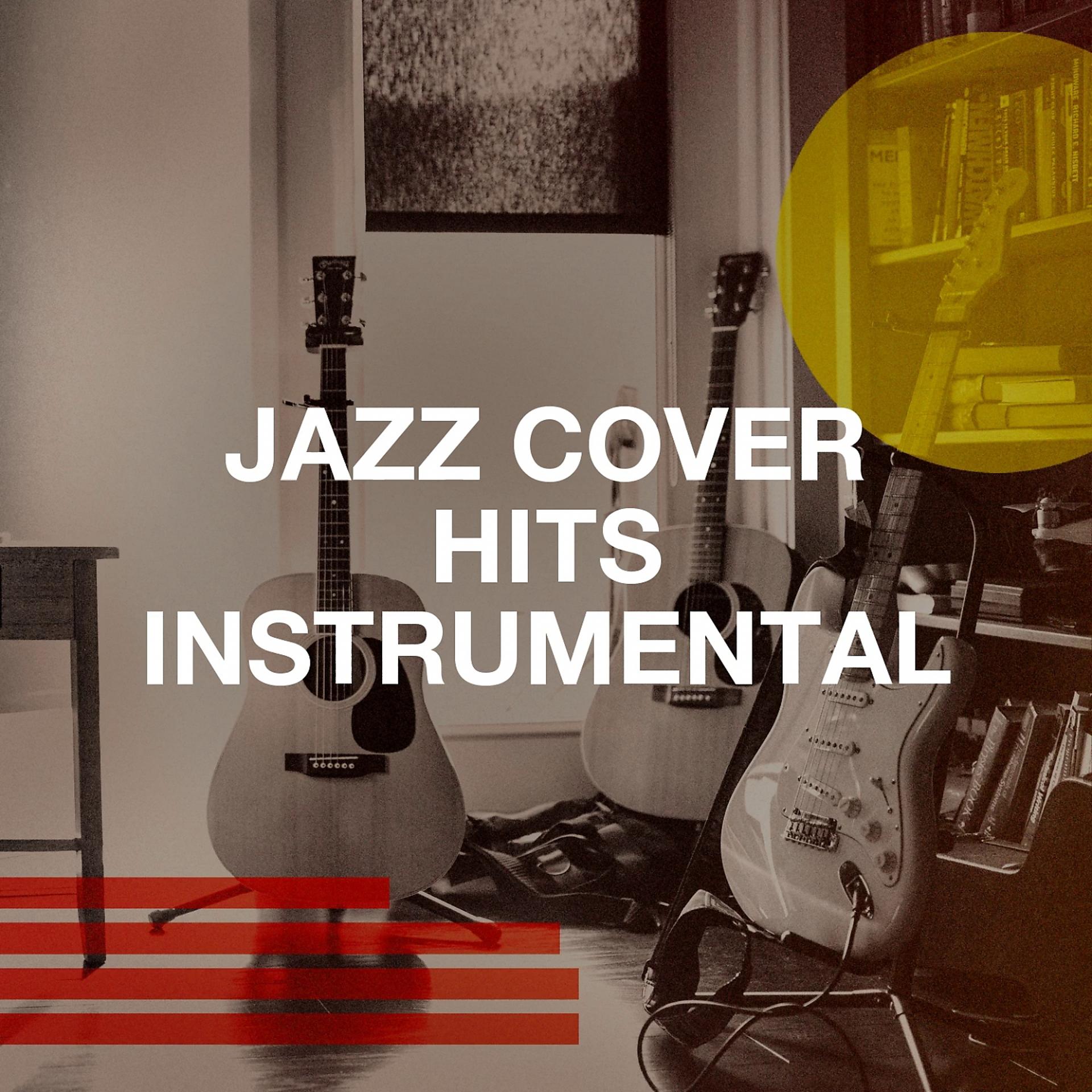 Постер альбома Jazz Cover Hits Instrumental