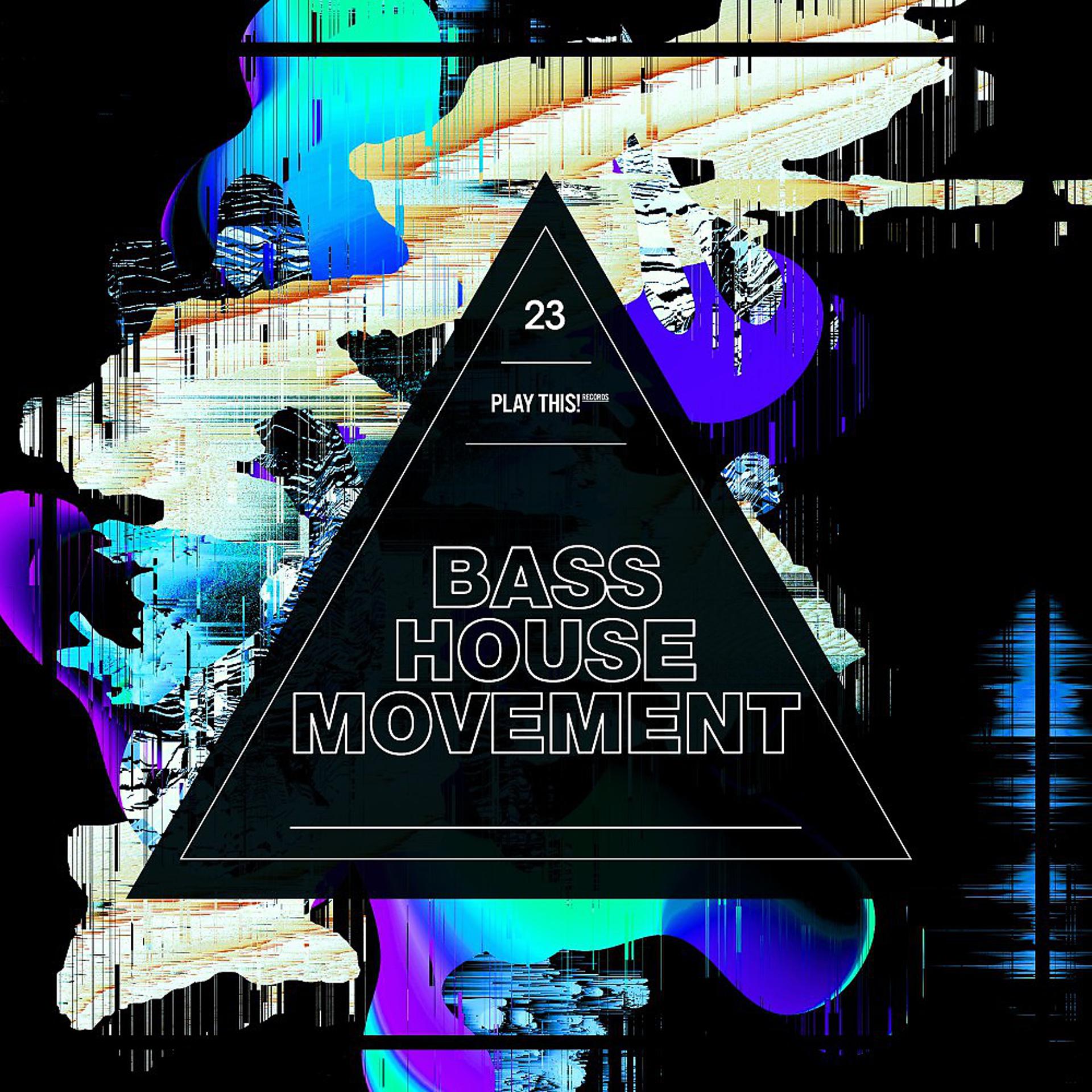 Постер альбома Bass House Movement, Vol. 23