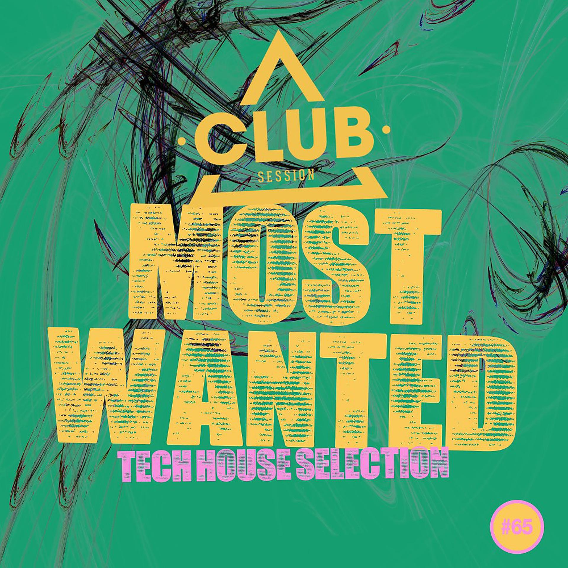 Постер альбома Most Wanted - Tech House Selection, Vol. 65