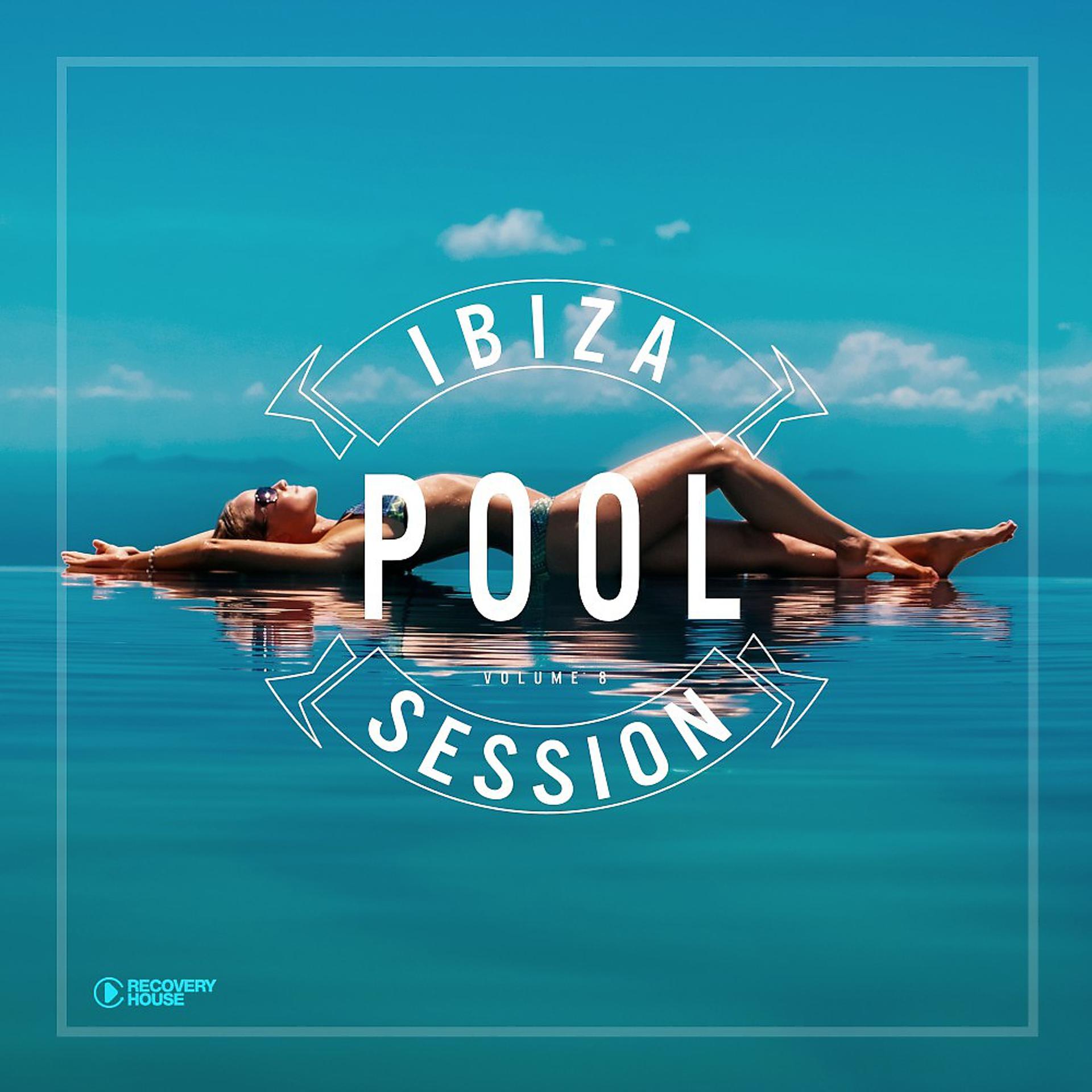 Постер альбома Ibiza Pool Session, Vol. 8