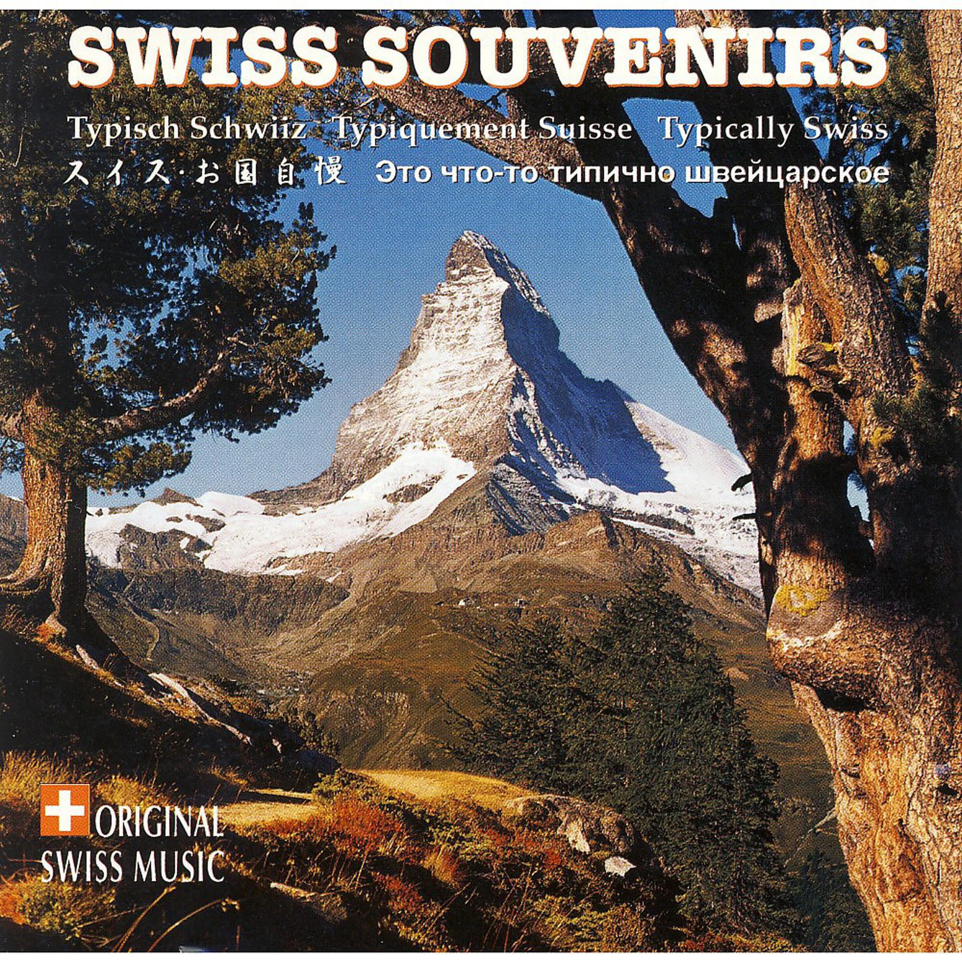Постер альбома Swiss Souvenirs (Typisch Schwiiz - Typiquement Suisse - Typically Swiss)