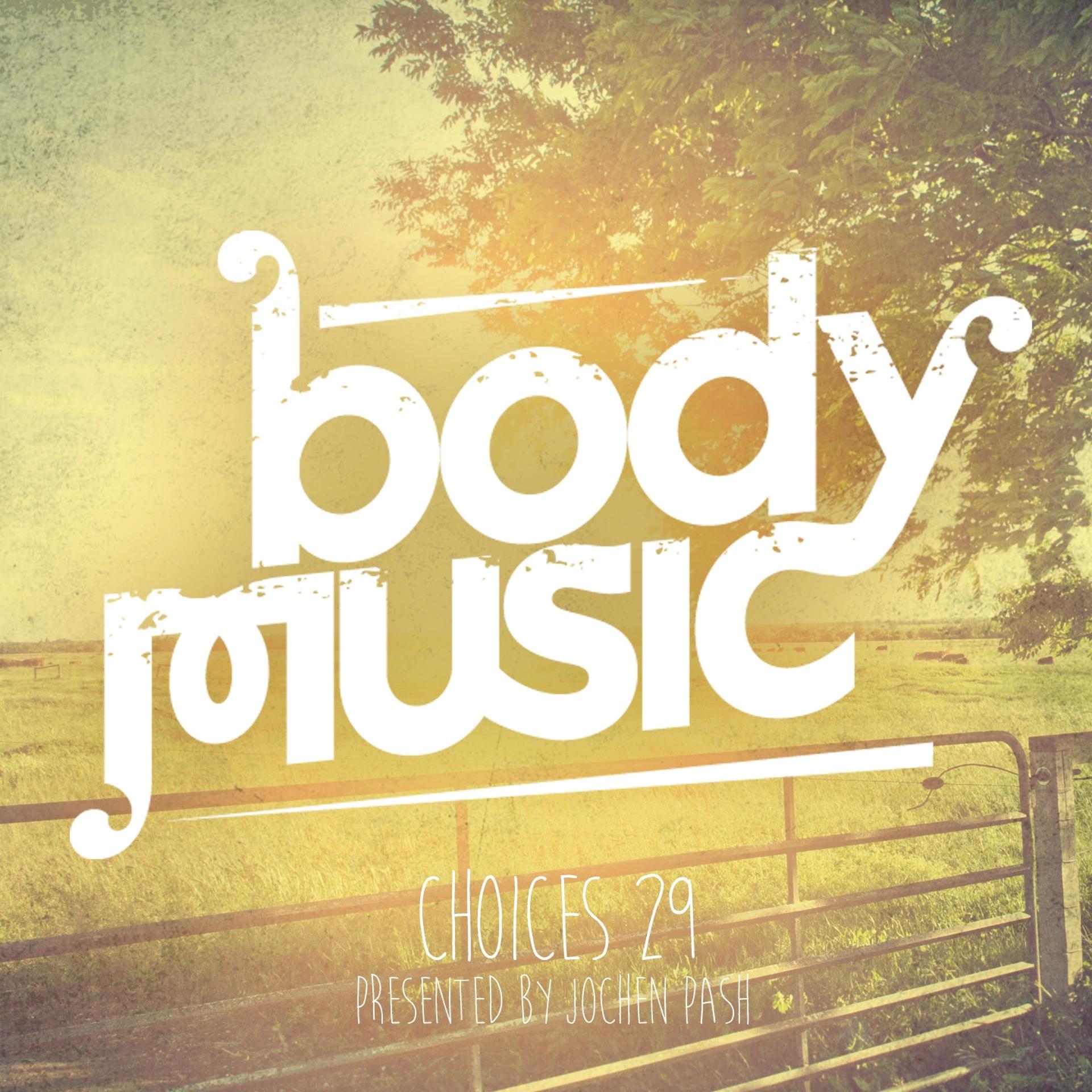 Постер альбома Body Music - Choices 29