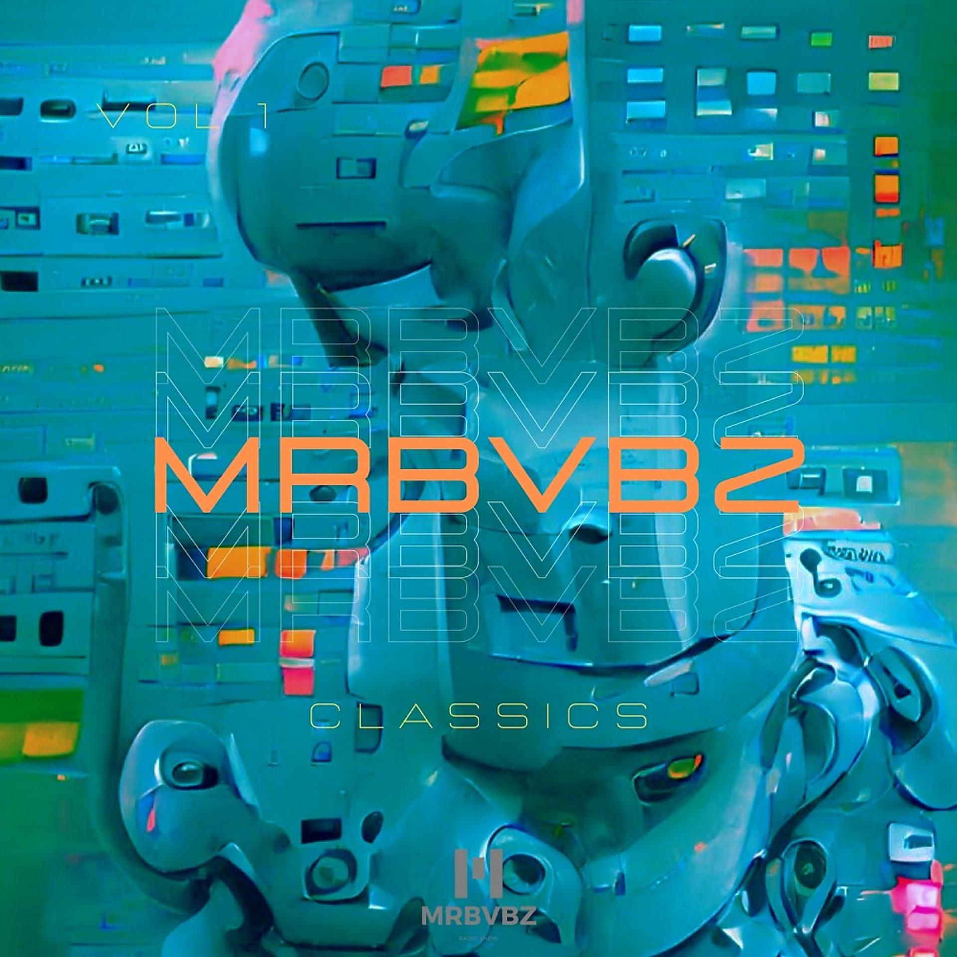Постер альбома MRBVBZ CLASSICS, Vol. 1