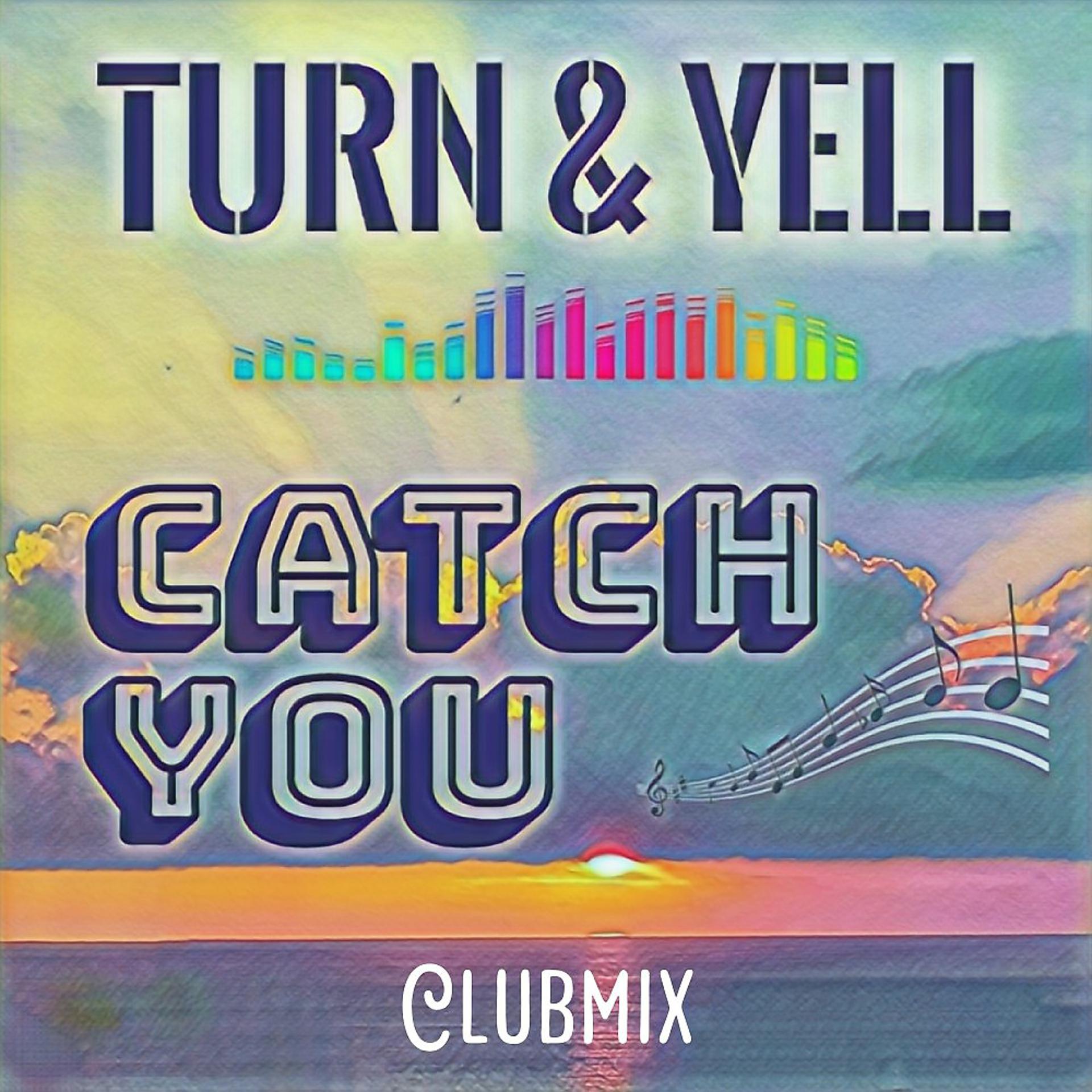 Постер альбома Catch You (Clubmix)