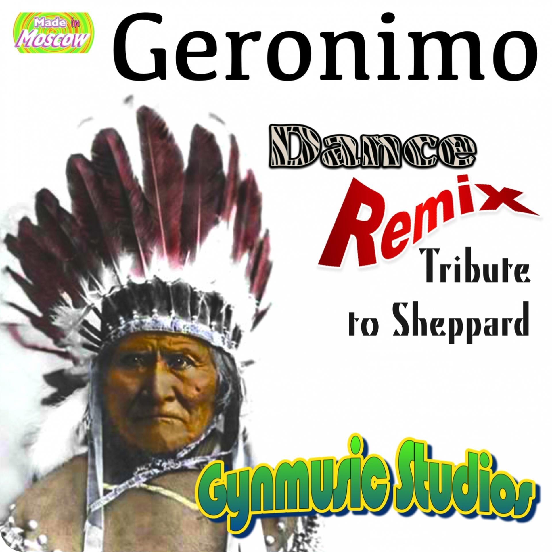 Постер альбома Geronimo (Dance Remix)