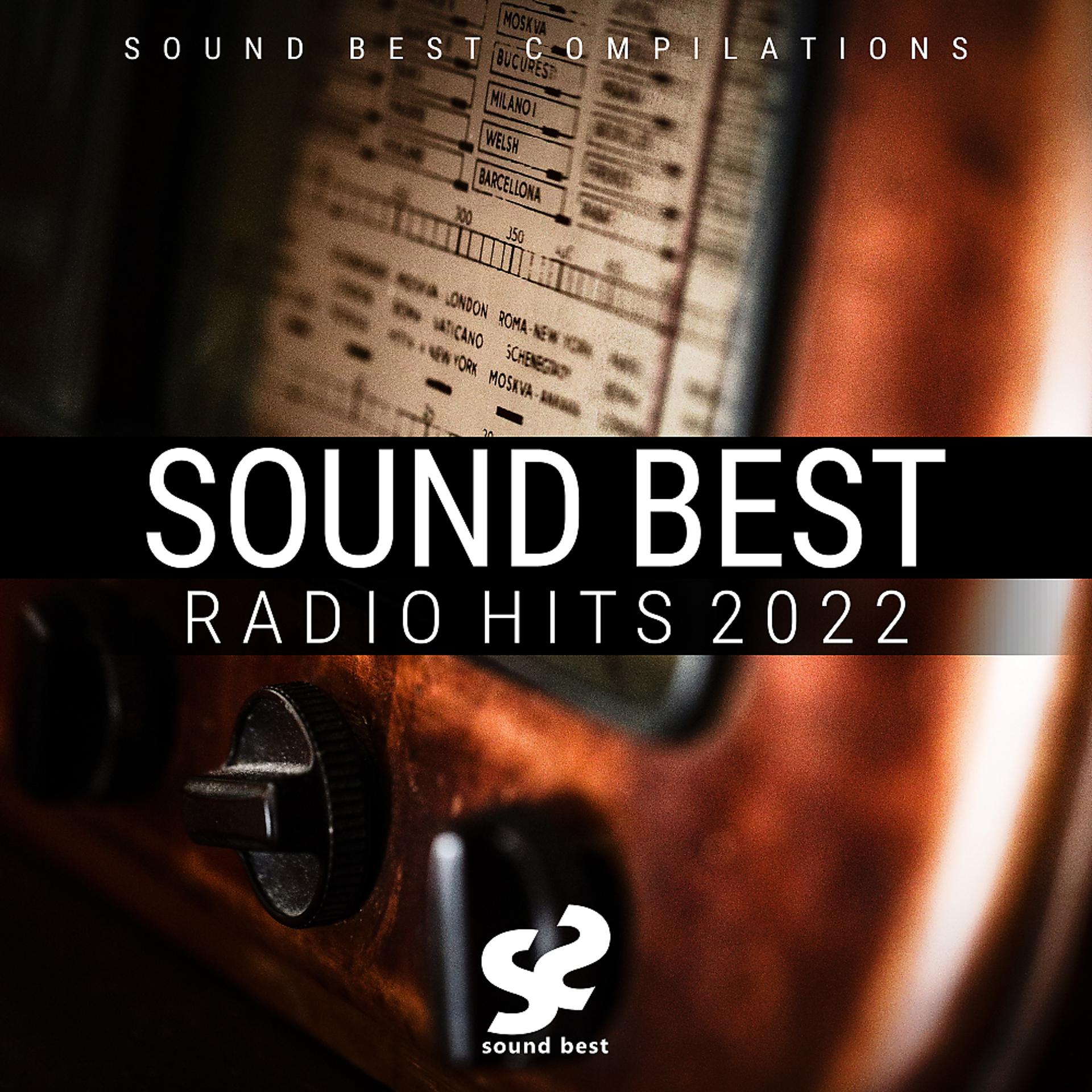 Постер альбома Sound Best Radio Hits 2022