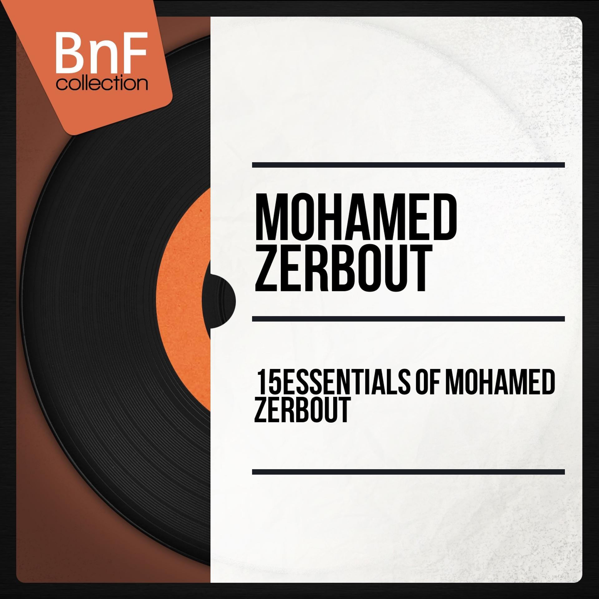Постер альбома 15 Essentials of Mohamed Zerbout