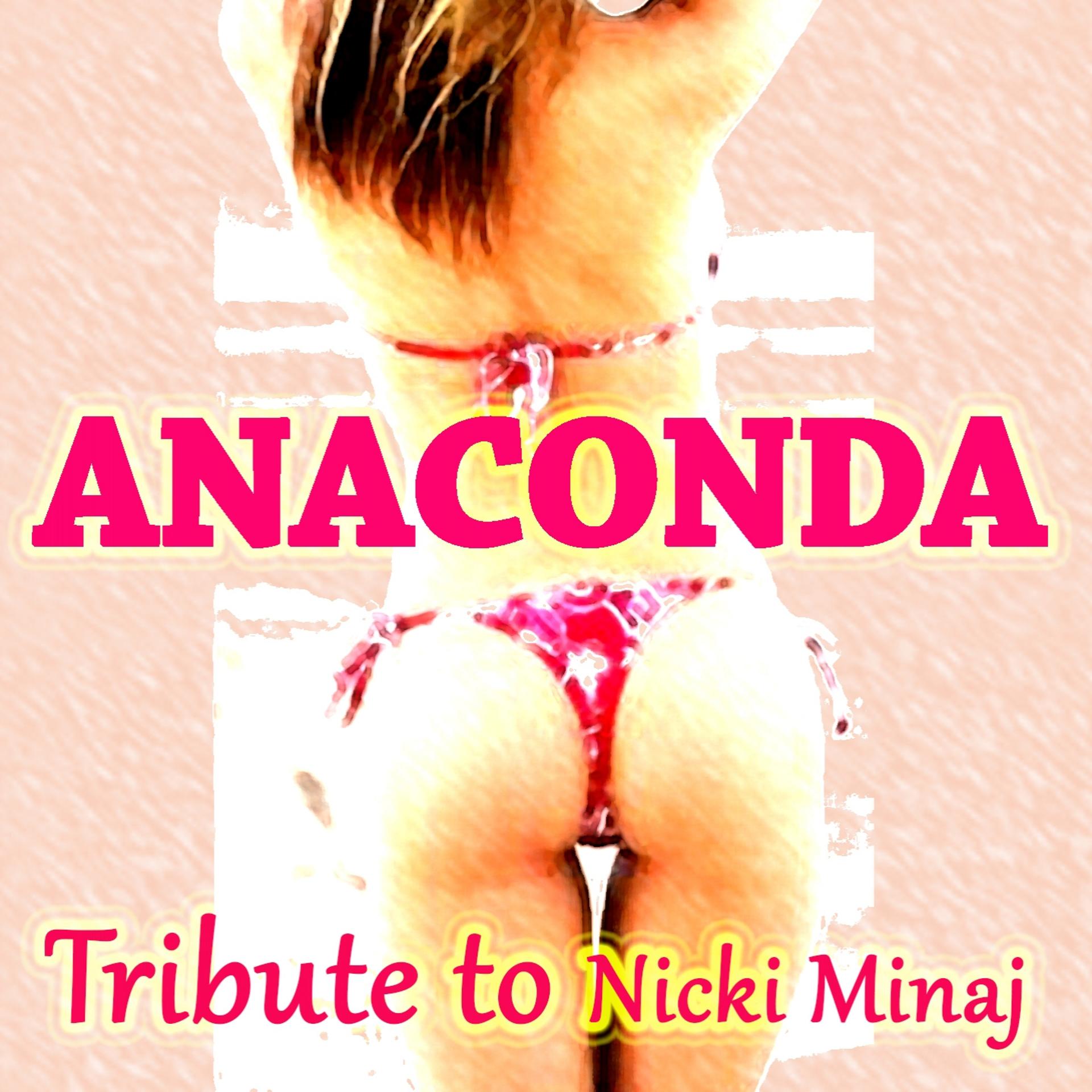 Постер альбома Anaconda: Tribute to Nicki Minaj