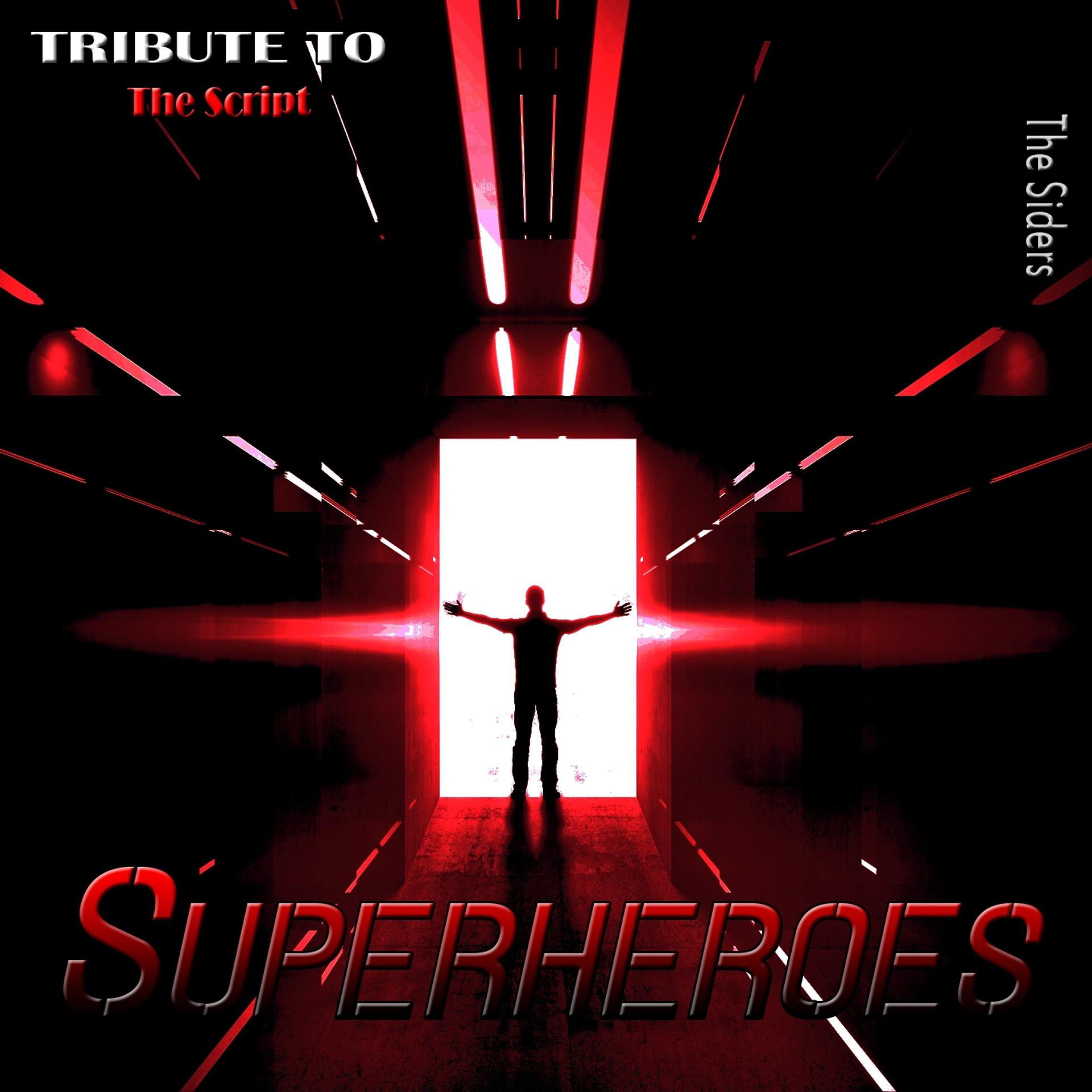 Постер альбома Superheroes: Tribute to The Script