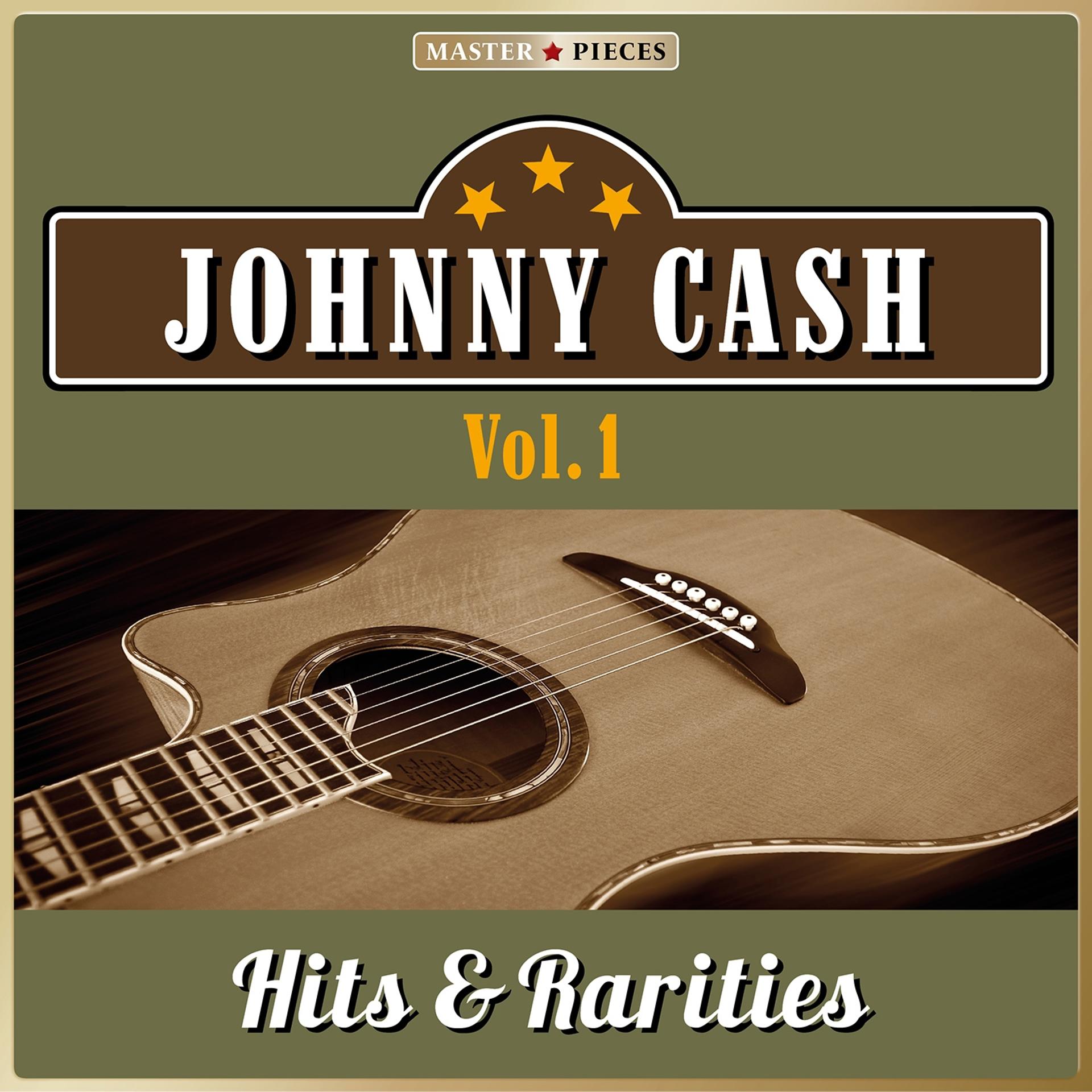Постер альбома Masterpieces presents Johnny Cash: Hits & Rarities, Vol. 1 (54 Tracks)