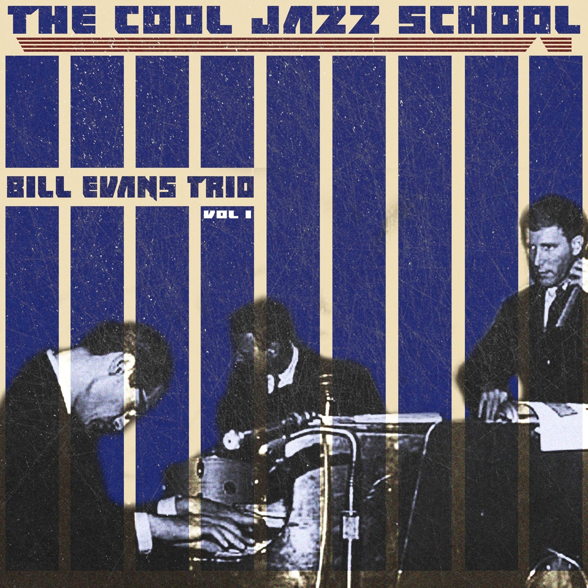 Постер альбома The Cool Jazz School, Vol. 1 (Remastered)