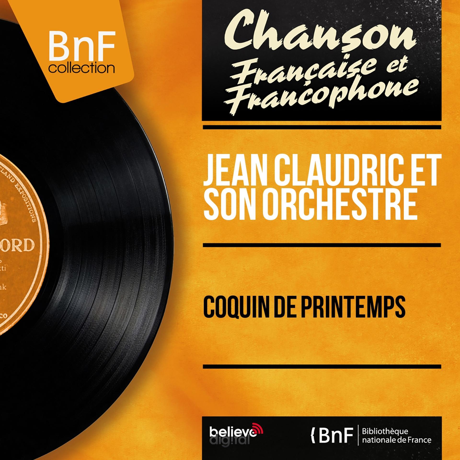 Постер альбома Coquin de printemps (Mono Version)