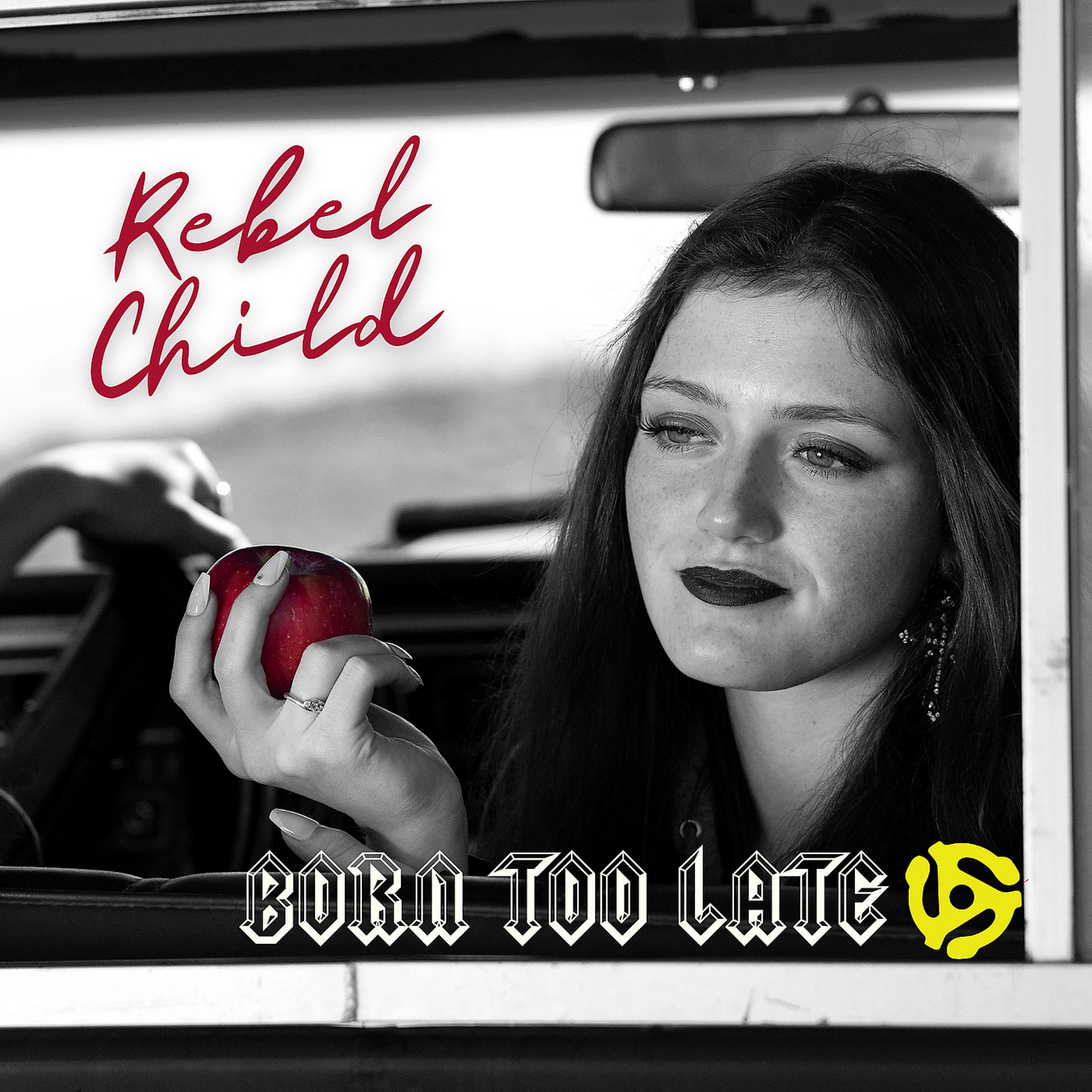 Постер альбома Rebel Child