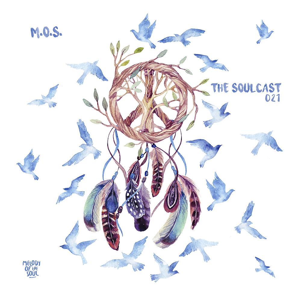 Постер альбома The Soulcast 021 (Mixed by M.O.S.)