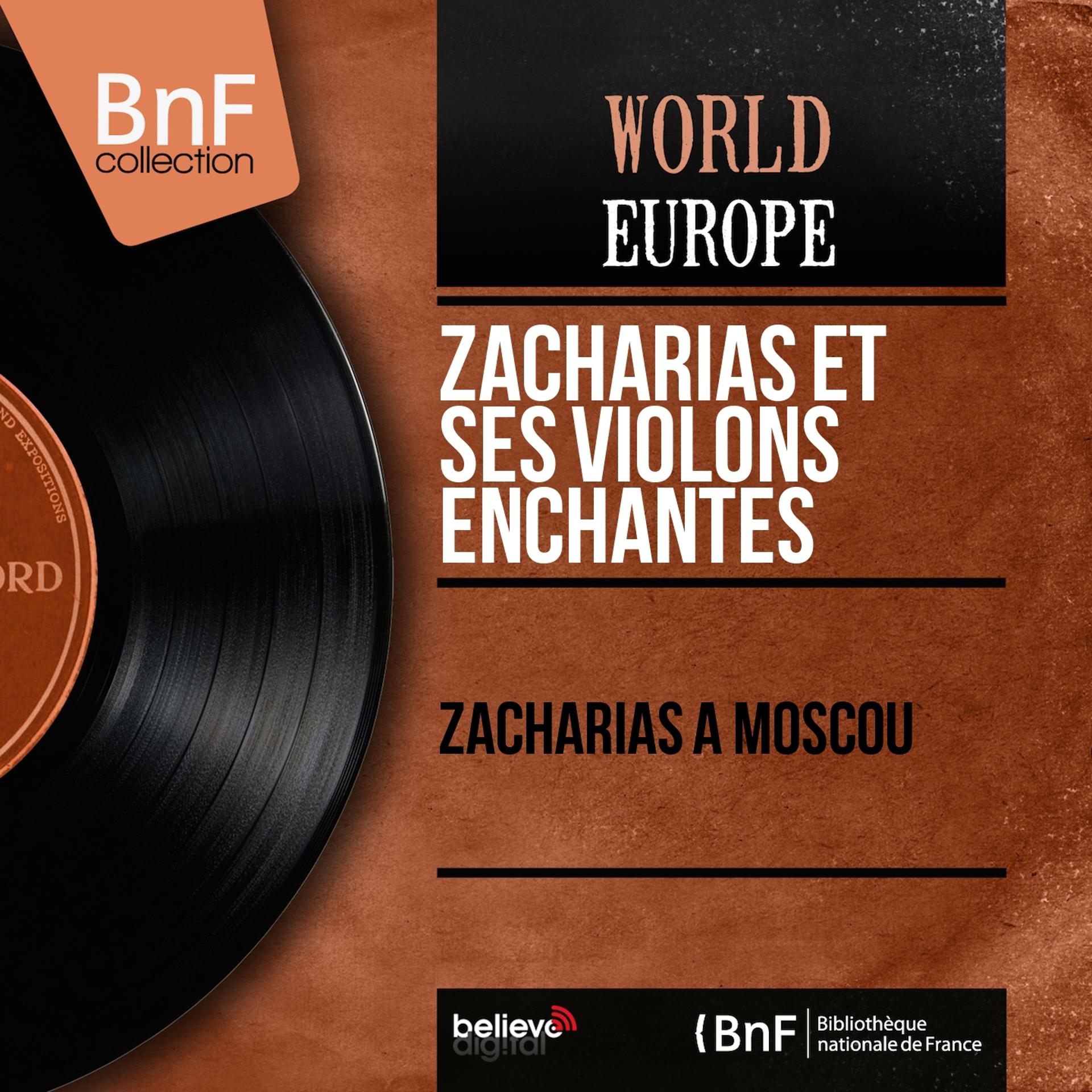 Постер альбома Zacharias à Moscou (Mono Version)