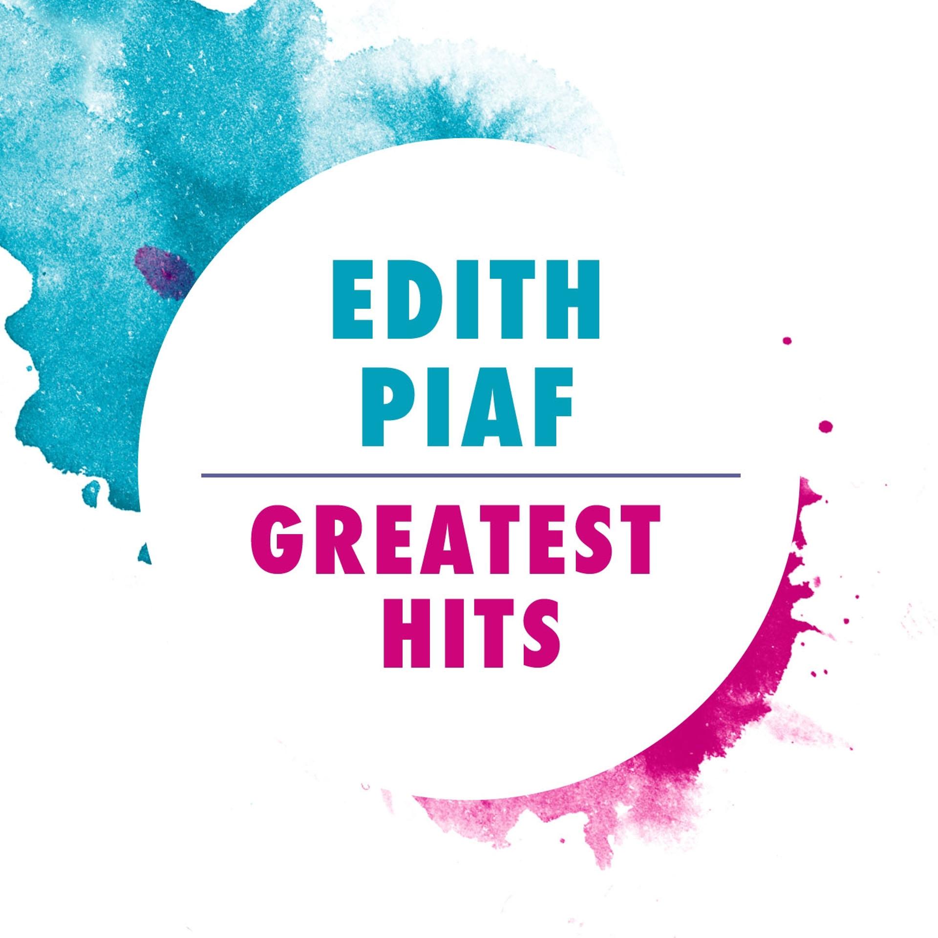 Постер альбома Edith Piaf: Greatest Hits