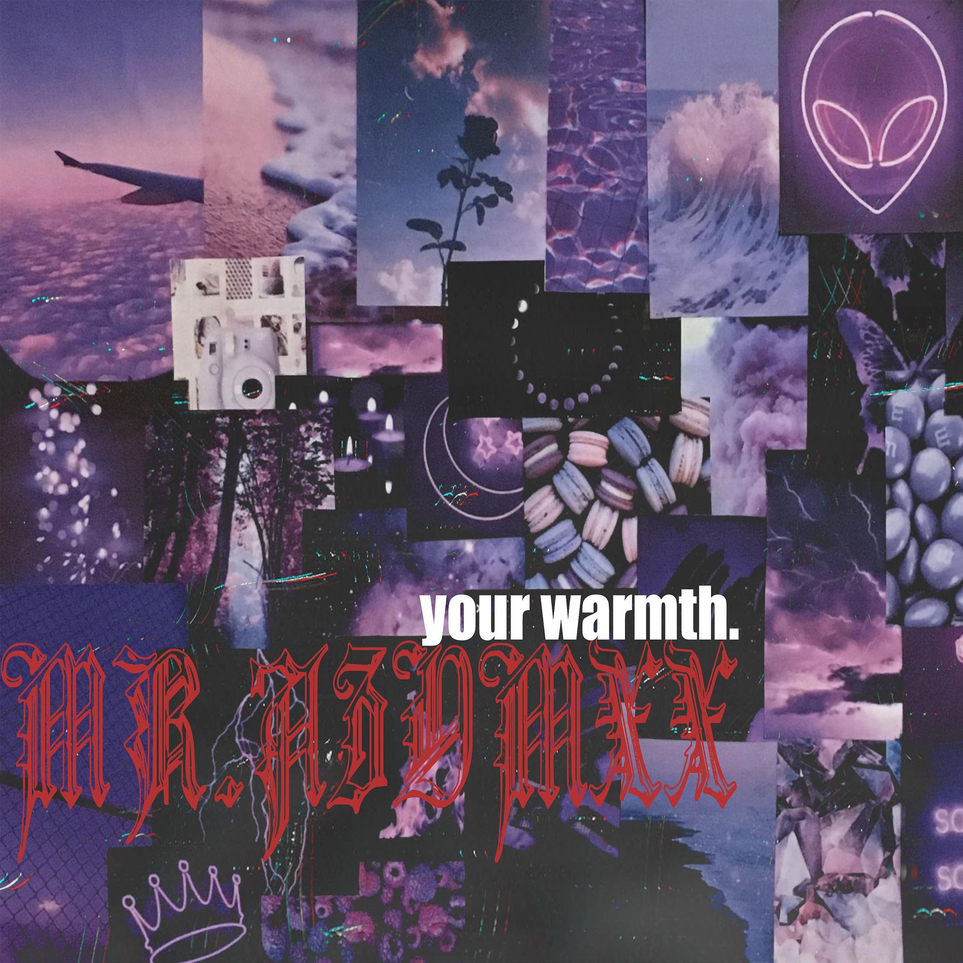 Постер альбома Your Warmth