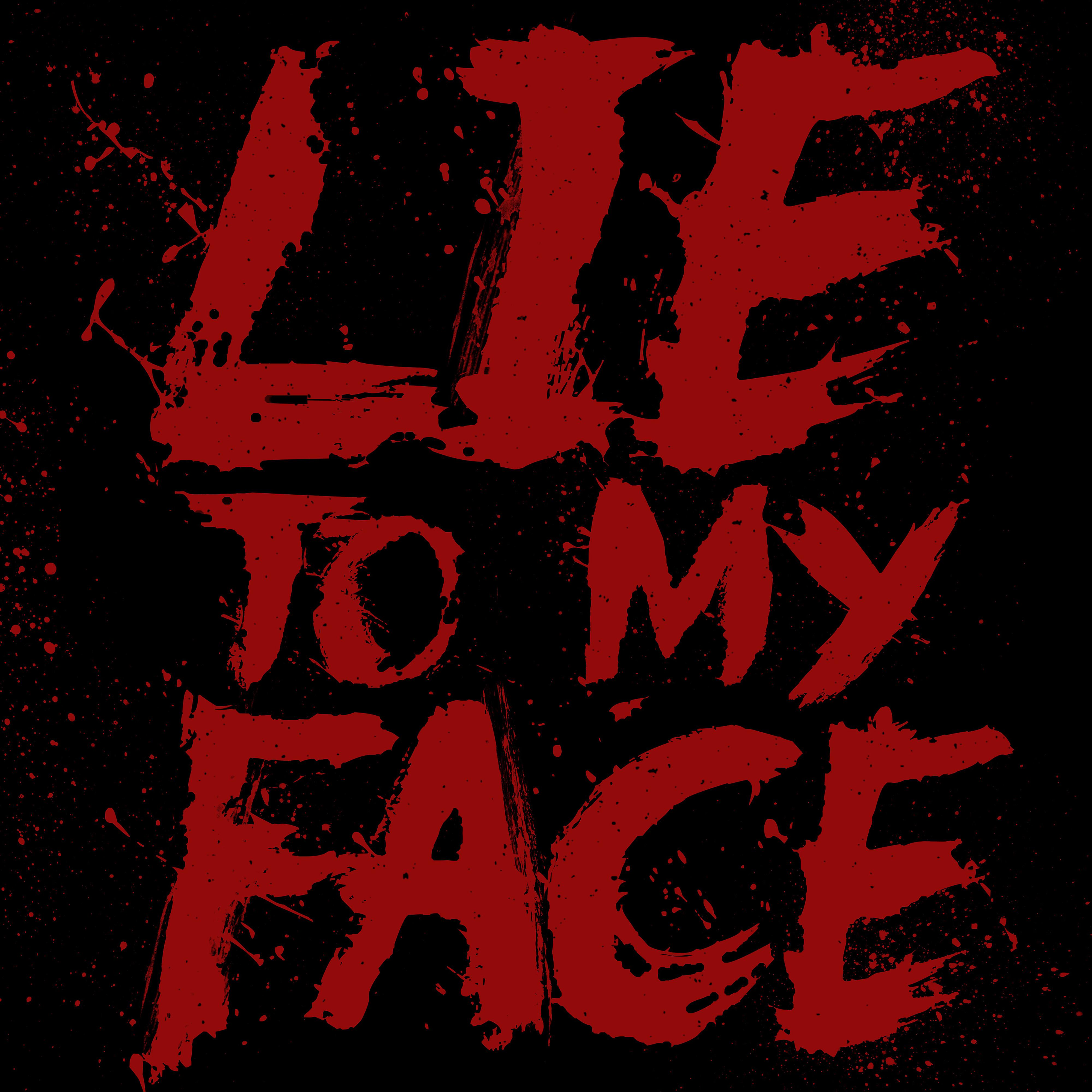 Постер альбома Lie To My Face (2022)
