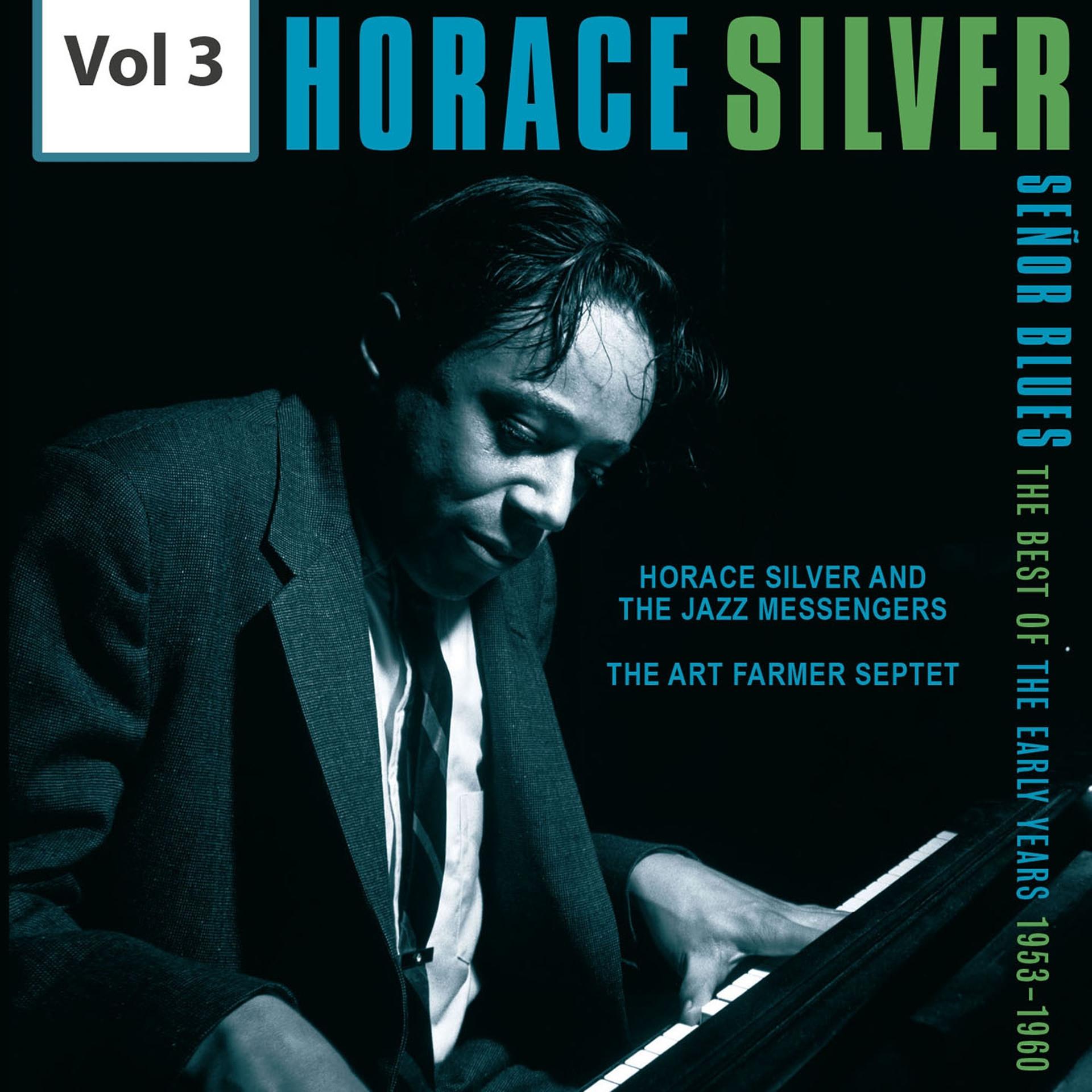 Постер альбома Horace Silver-Señor Blues, Vol. 3