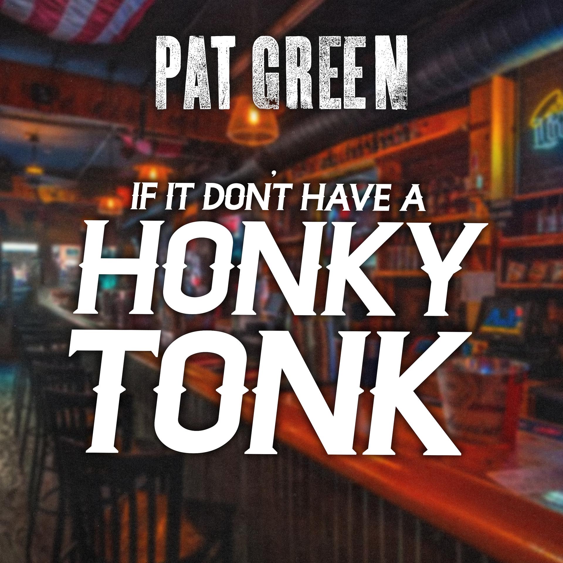 Постер альбома If It Don't Have a Honky Tonk