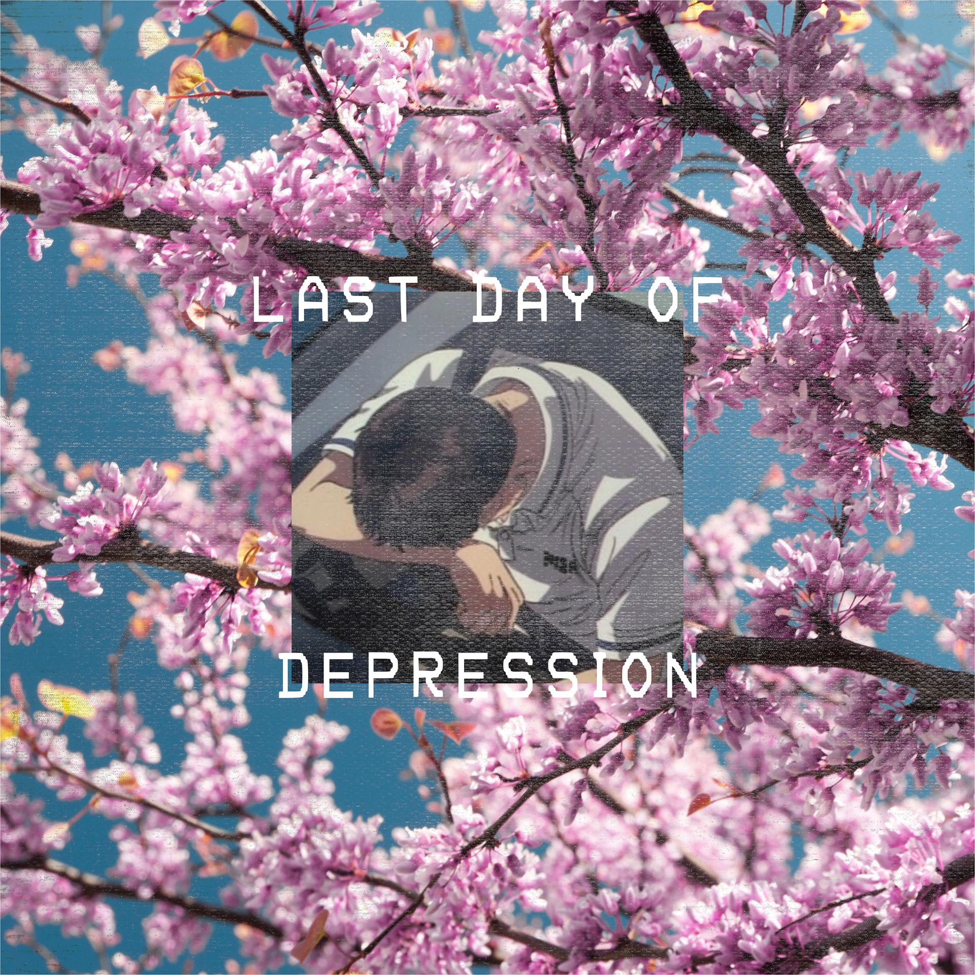 Постер альбома Last Day of Depression